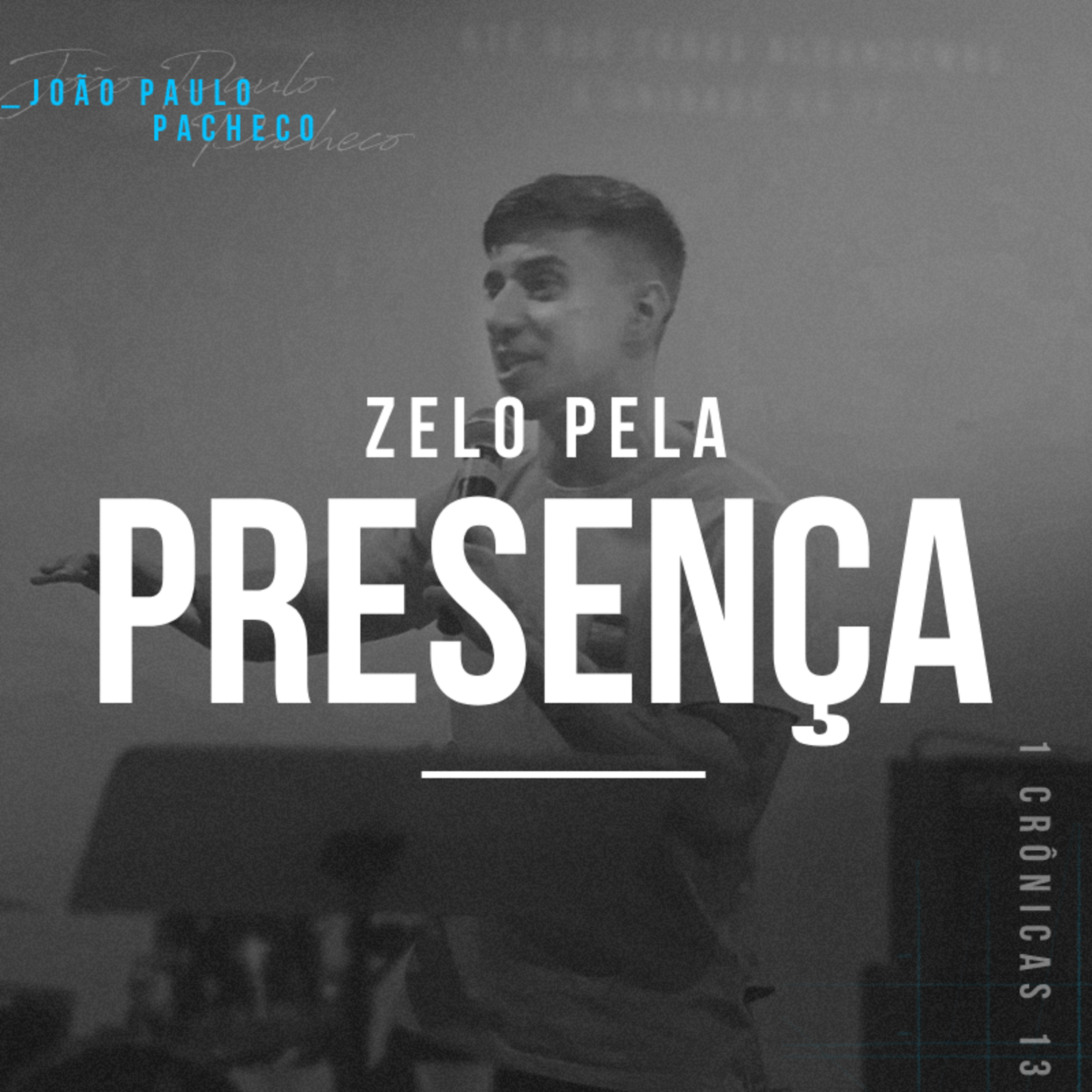 Zelo Pela Presença - João Paulo Pacheco episode artwork