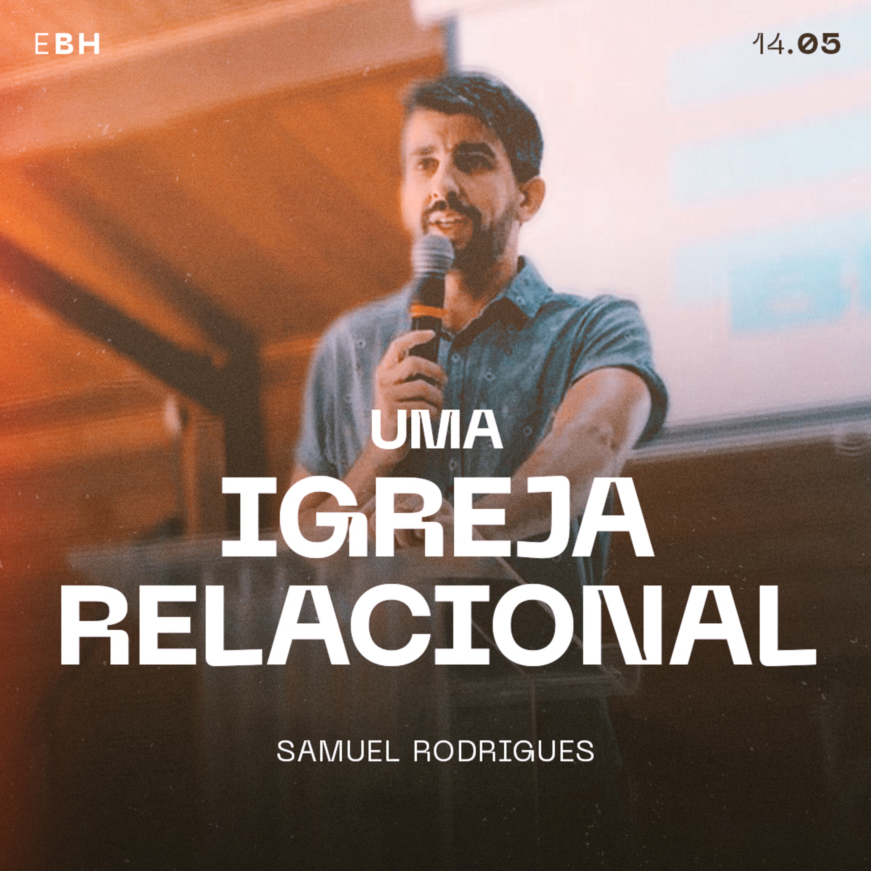 Uma Igreja Relacional - Samuel Rodrigues episode artwork