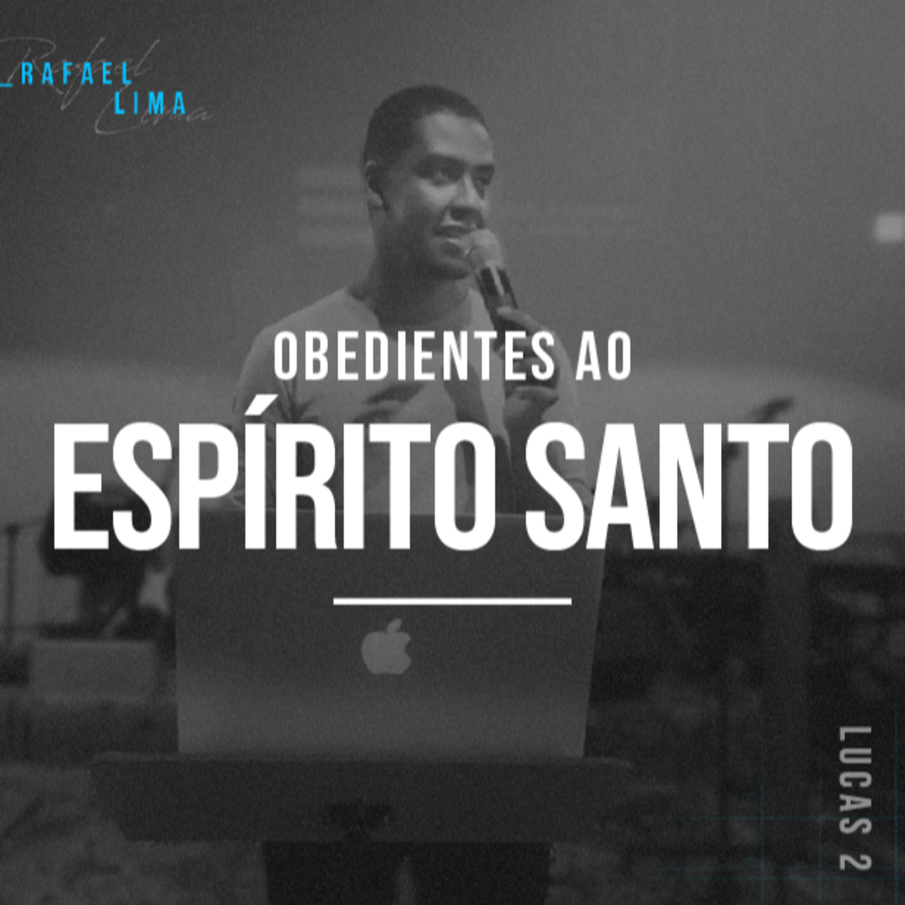 Obedientes Ao Espírito Santo - Rafael Lima episode artwork