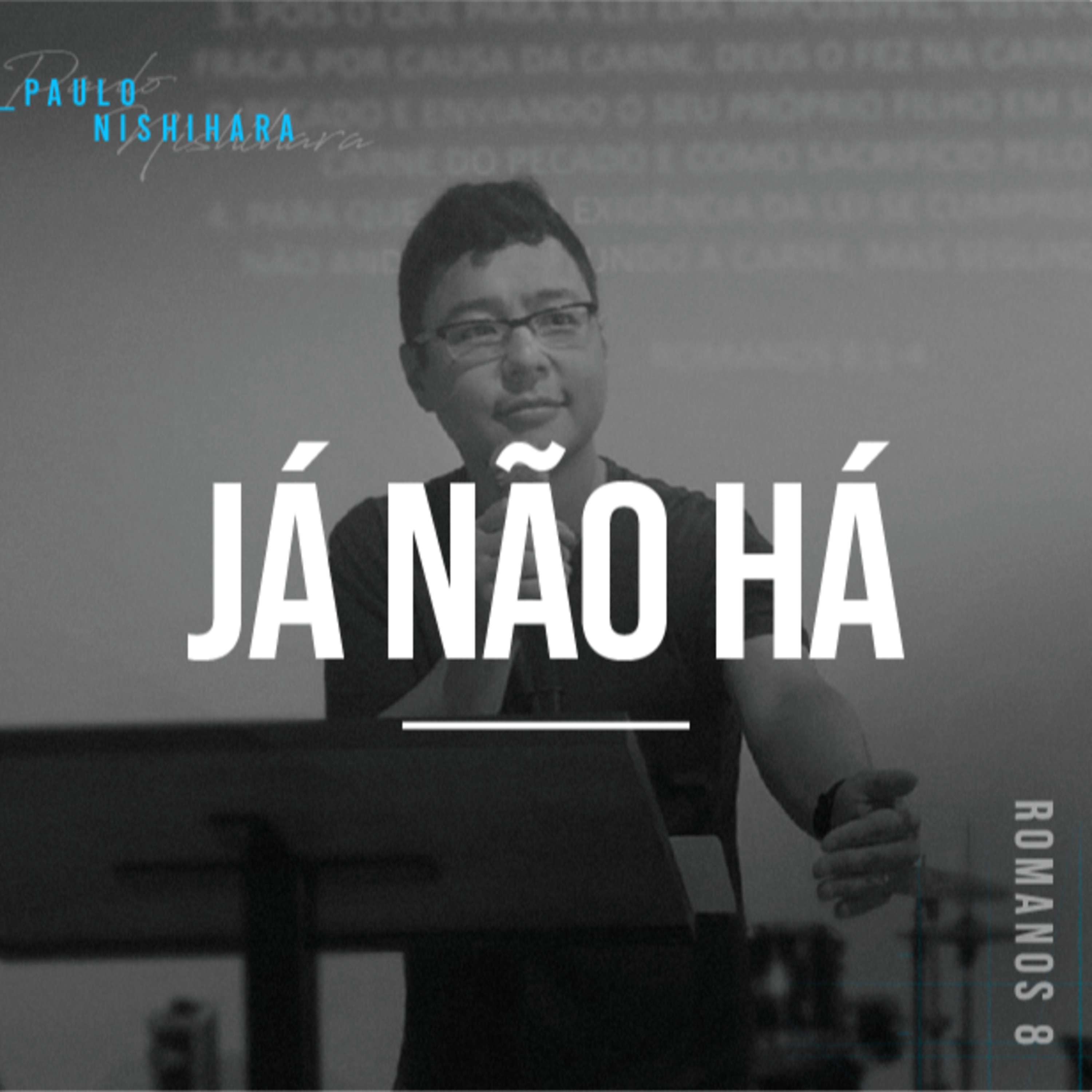 Já Não Há - Paulo Nishihara episode artwork
