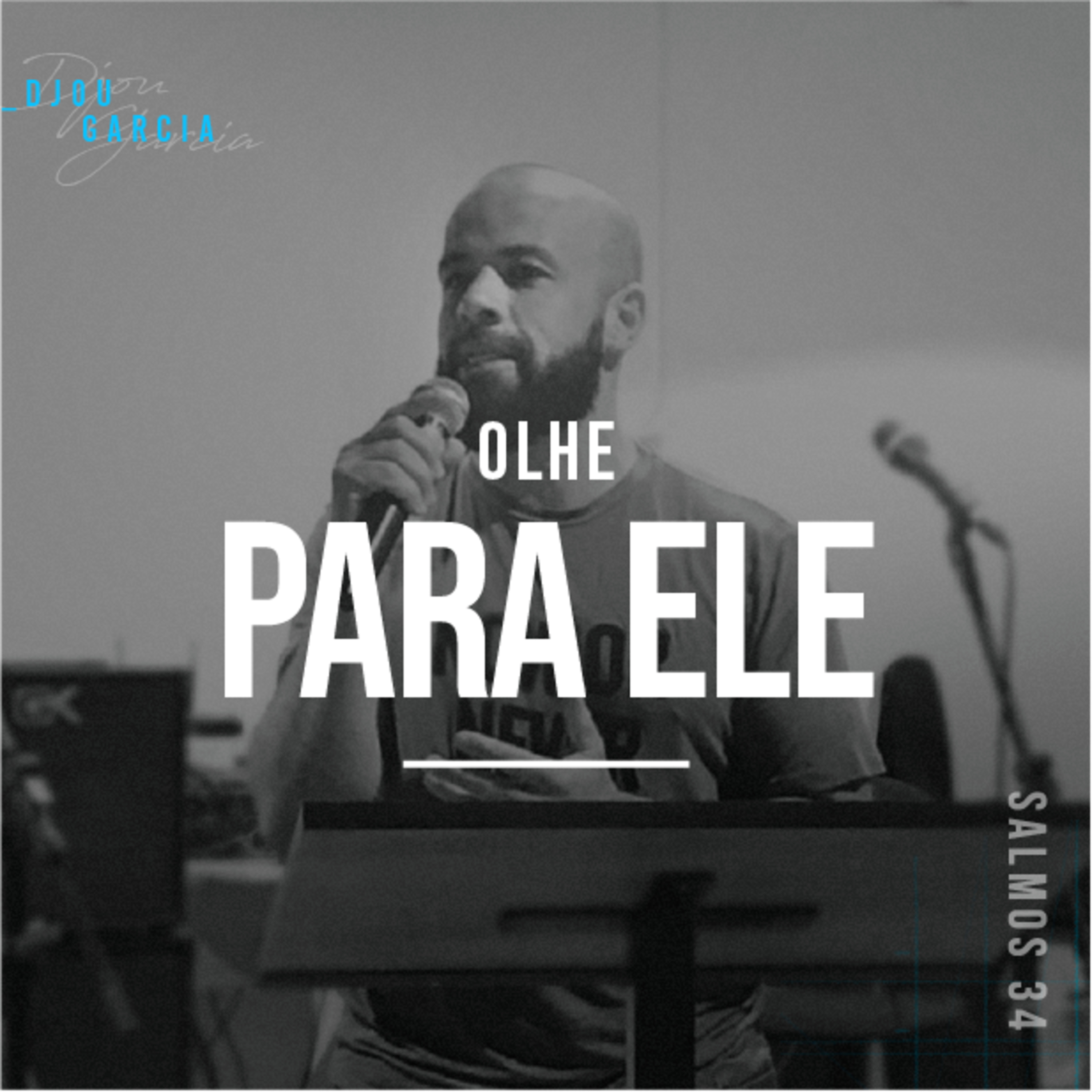 Olhe Para Ele - Djou Garcia episode artwork