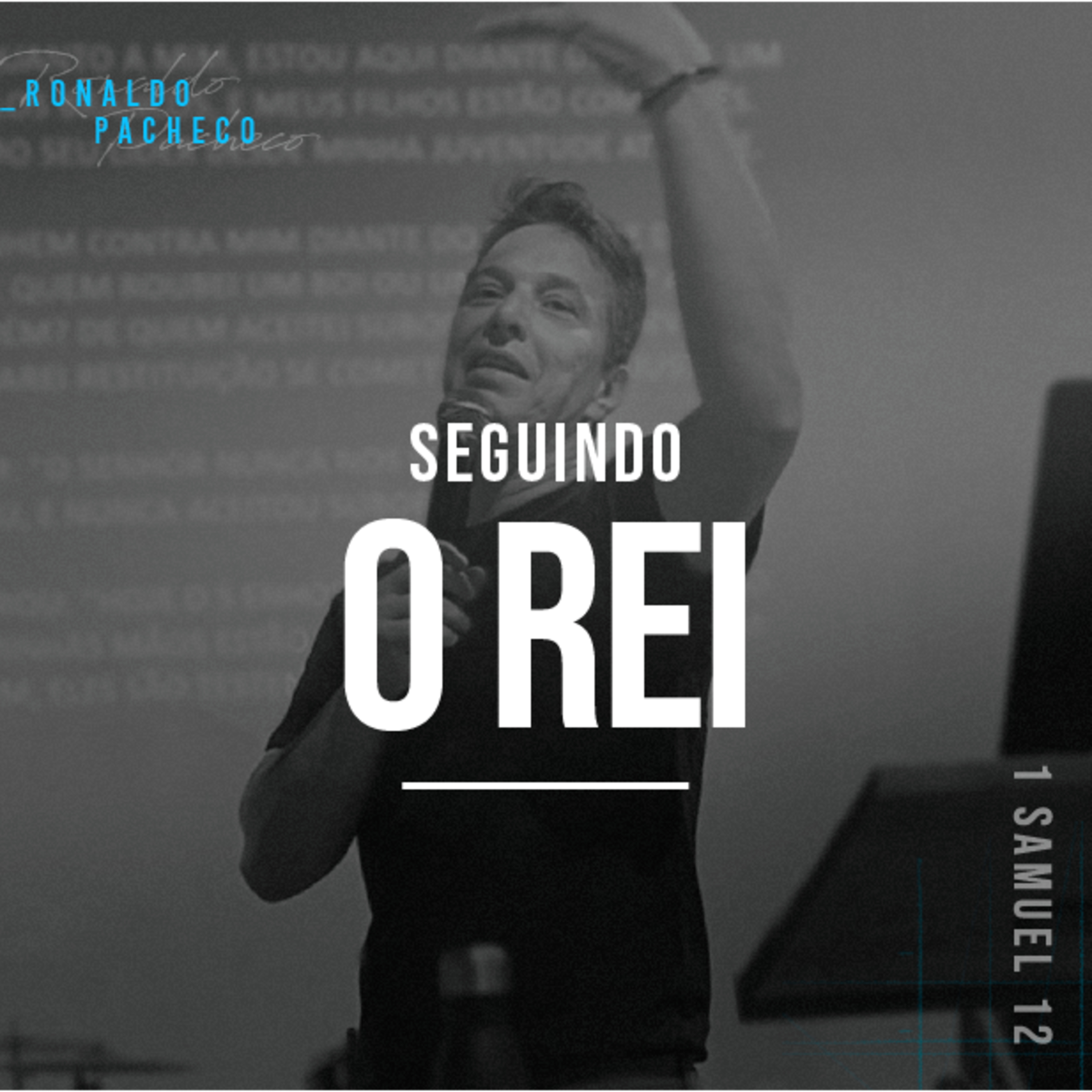 Seguindo o Rei - Ronaldo Pacheco episode artwork