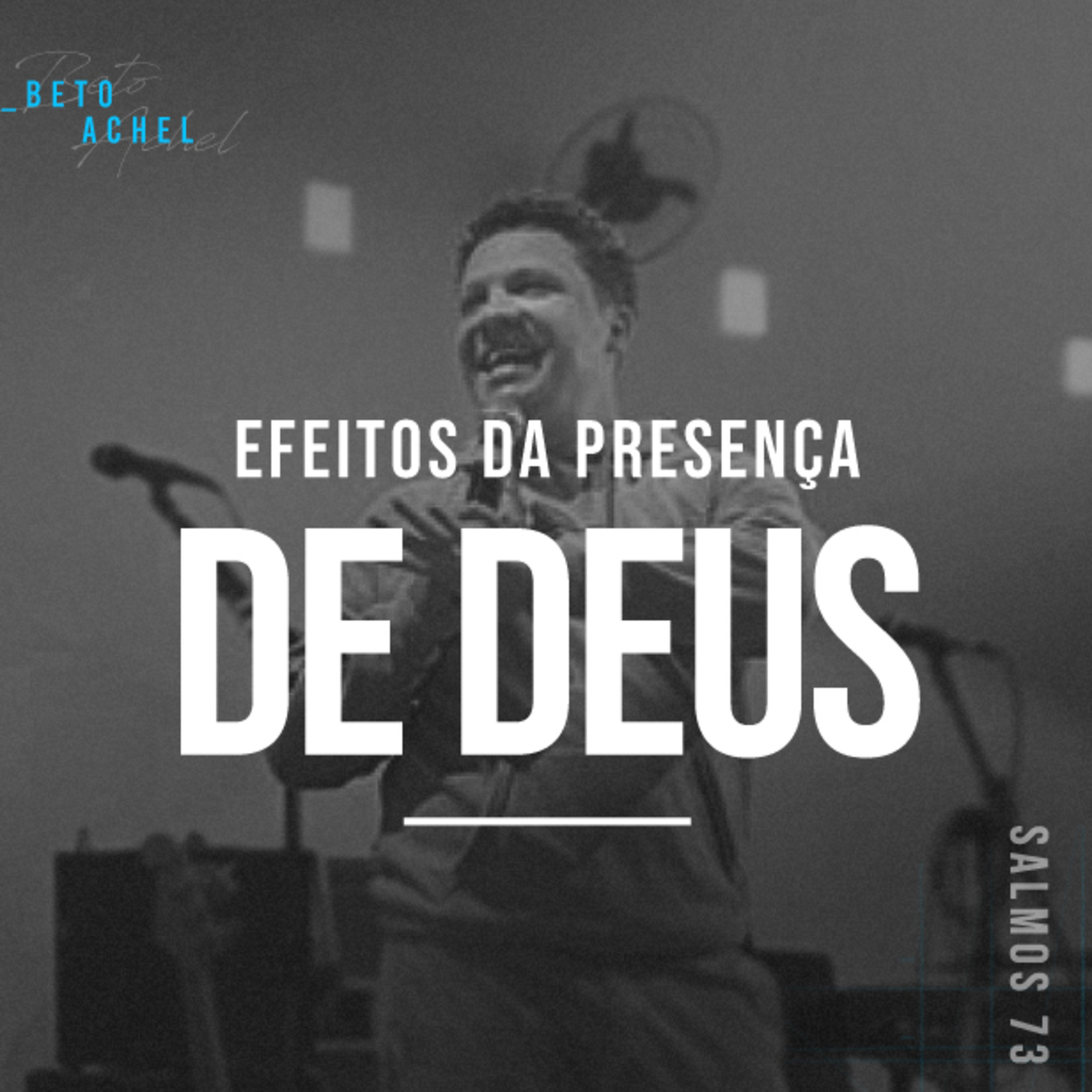 Efeitos da Presença de Deus - Beto Achel episode artwork