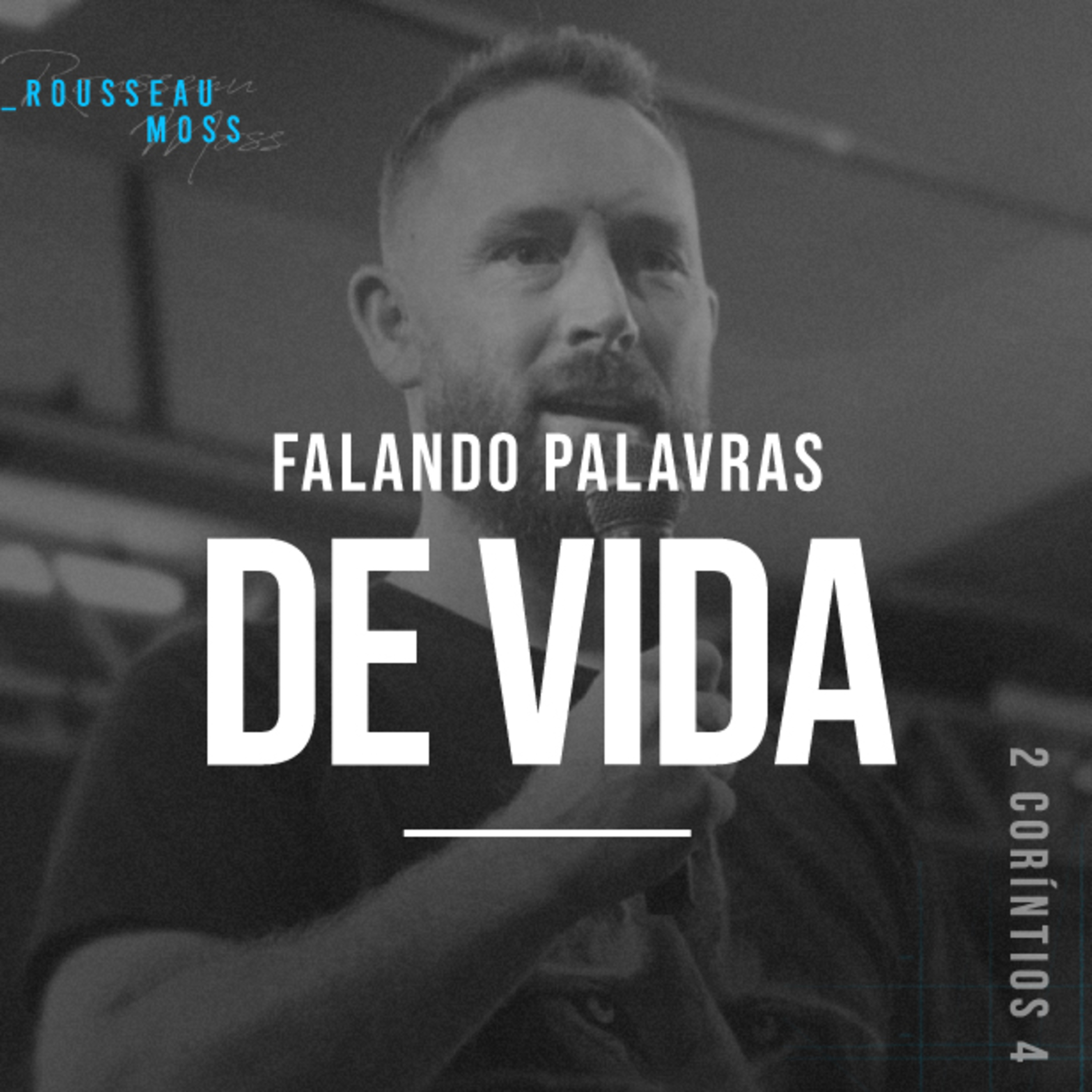 Falando Palavras de Vida - Rousseau Moss episode artwork