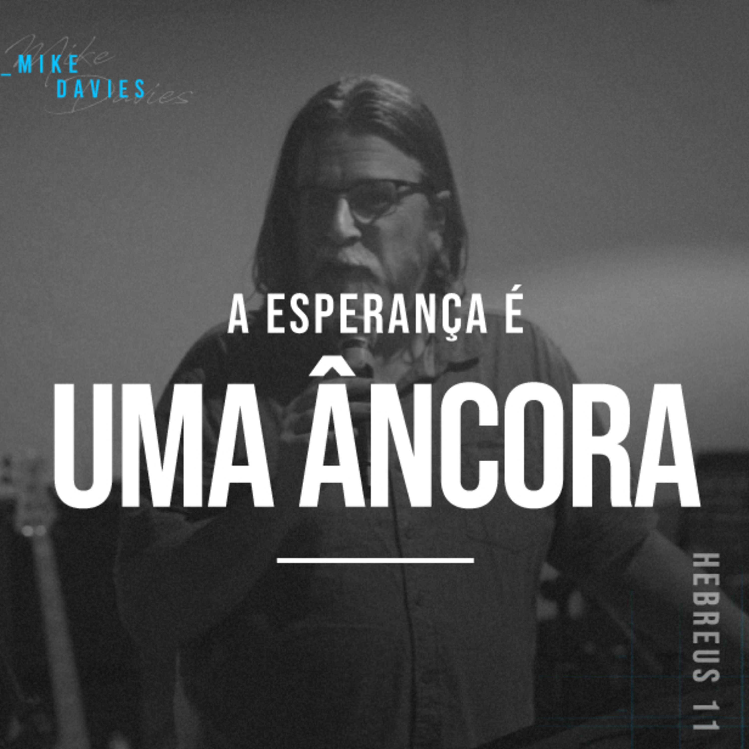 A Esperança é Uma Âncora - Mike Davies episode artwork