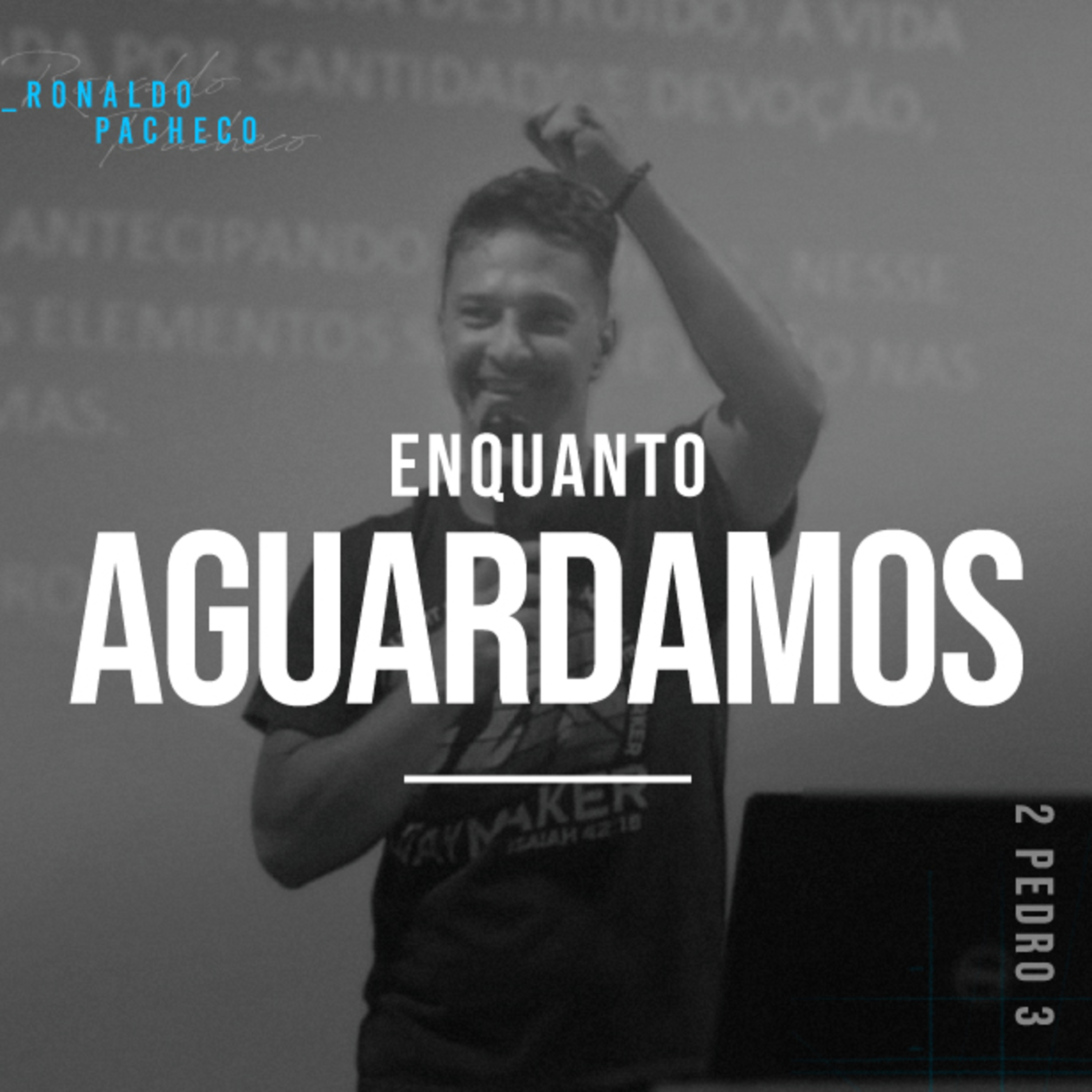 Enquanto Aguardamos - Ronaldo Pacheco episode artwork