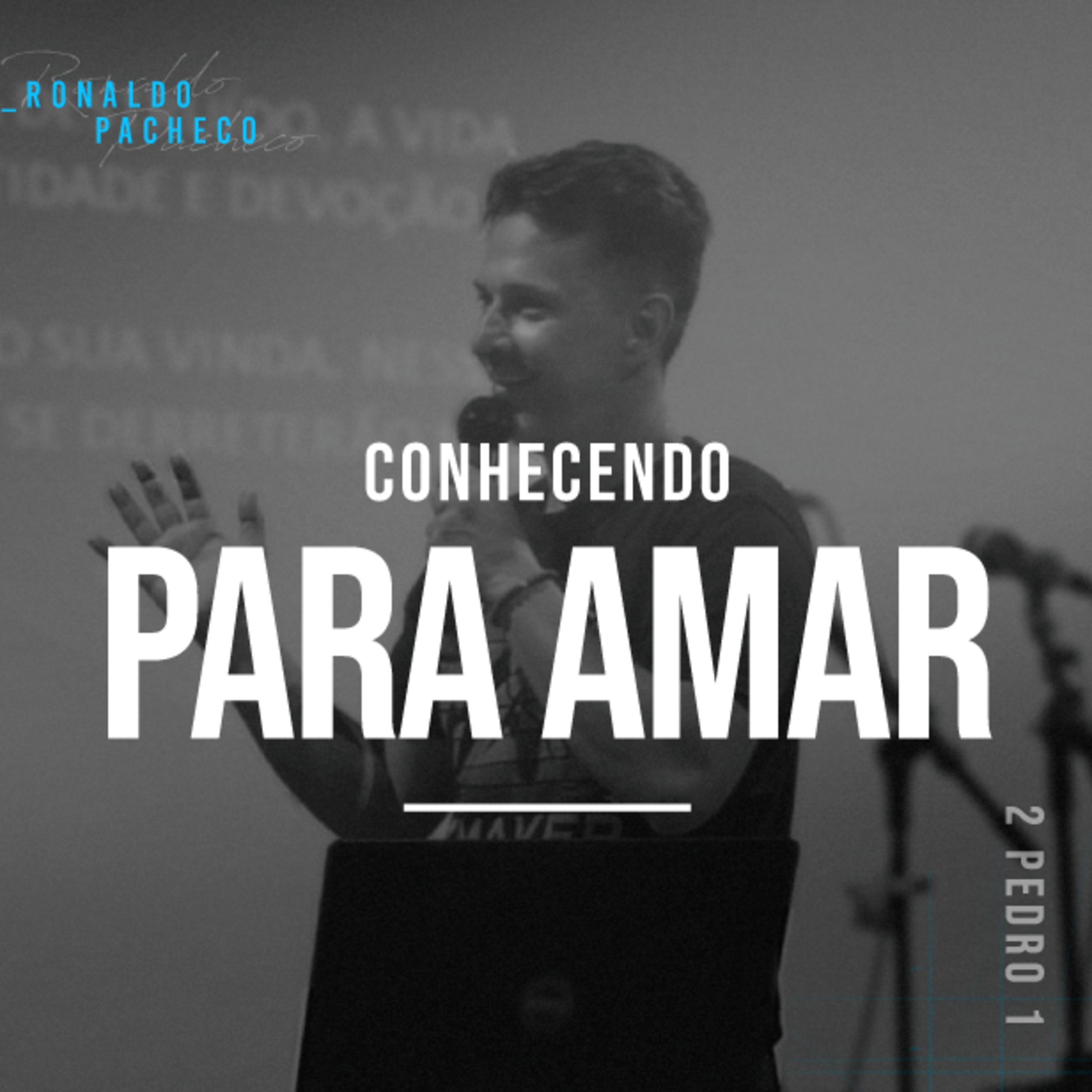 Conhecendo Para Amar - Ronaldo Pacheco episode artwork
