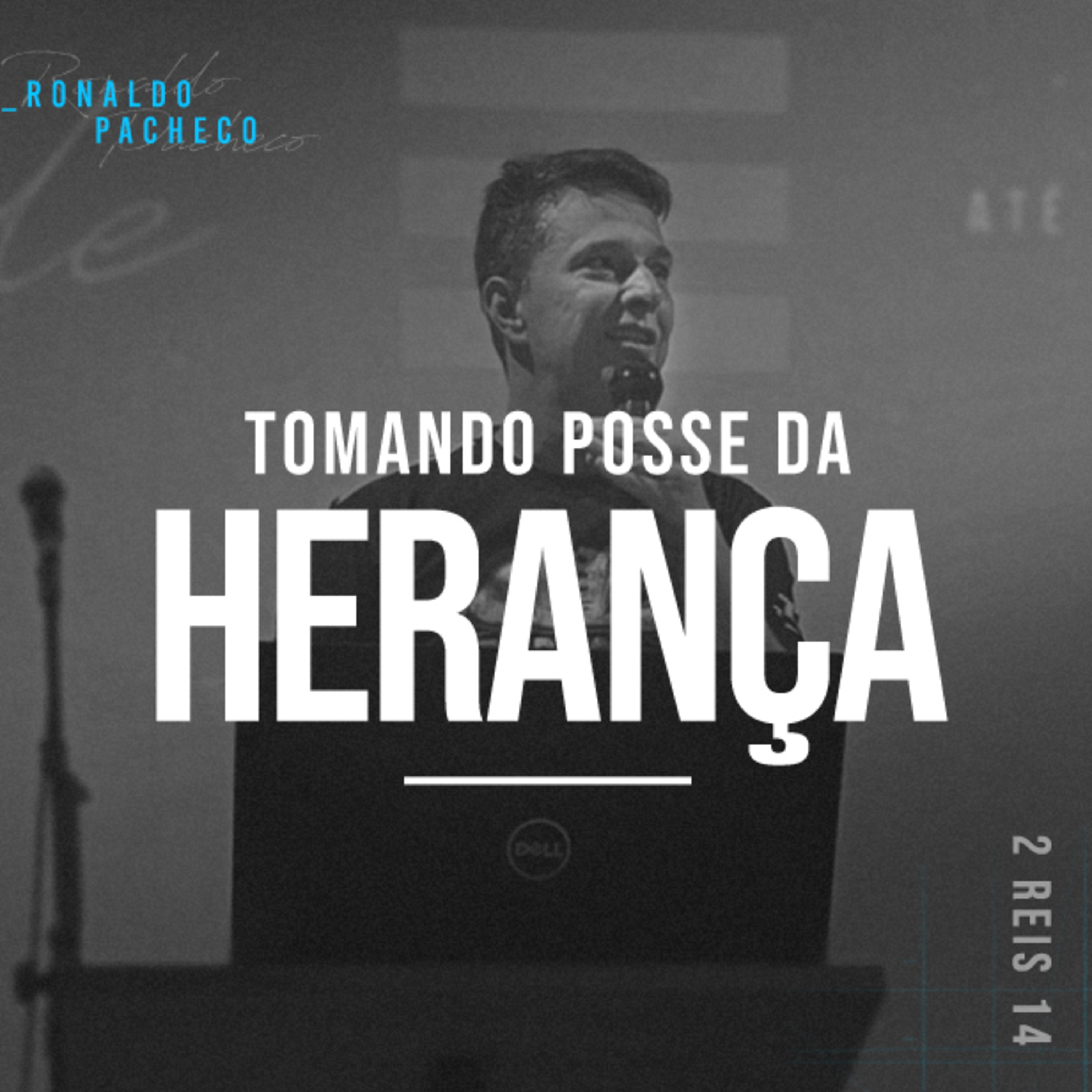 Tomando Posse da Herança - Ronaldo Pacheco episode artwork