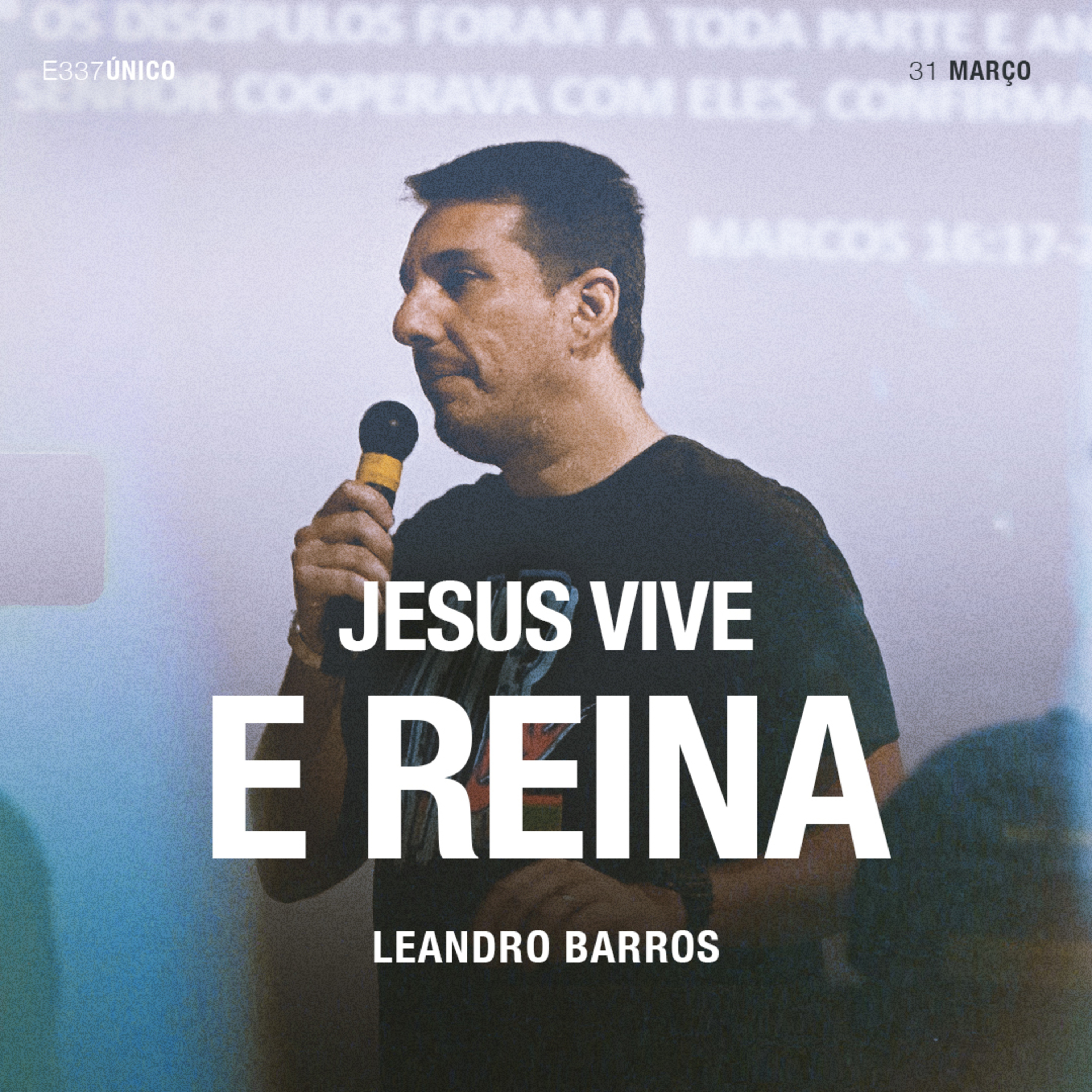 Jesus Vive e Reina - Leandro Barros episode artwork