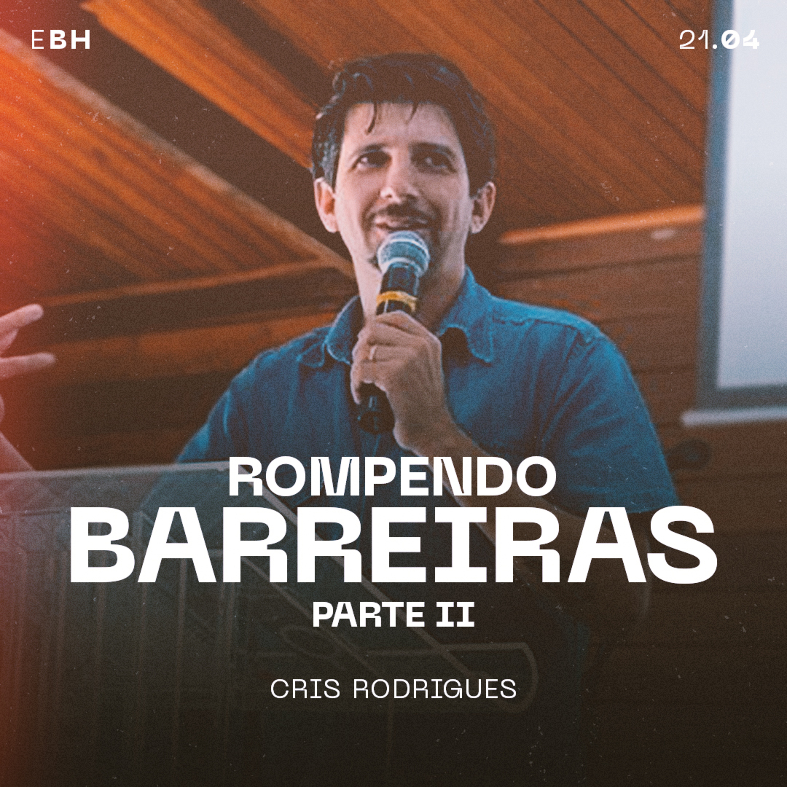 Rompendo Barreiras (Parte II) - Cris Rodrigues episode artwork