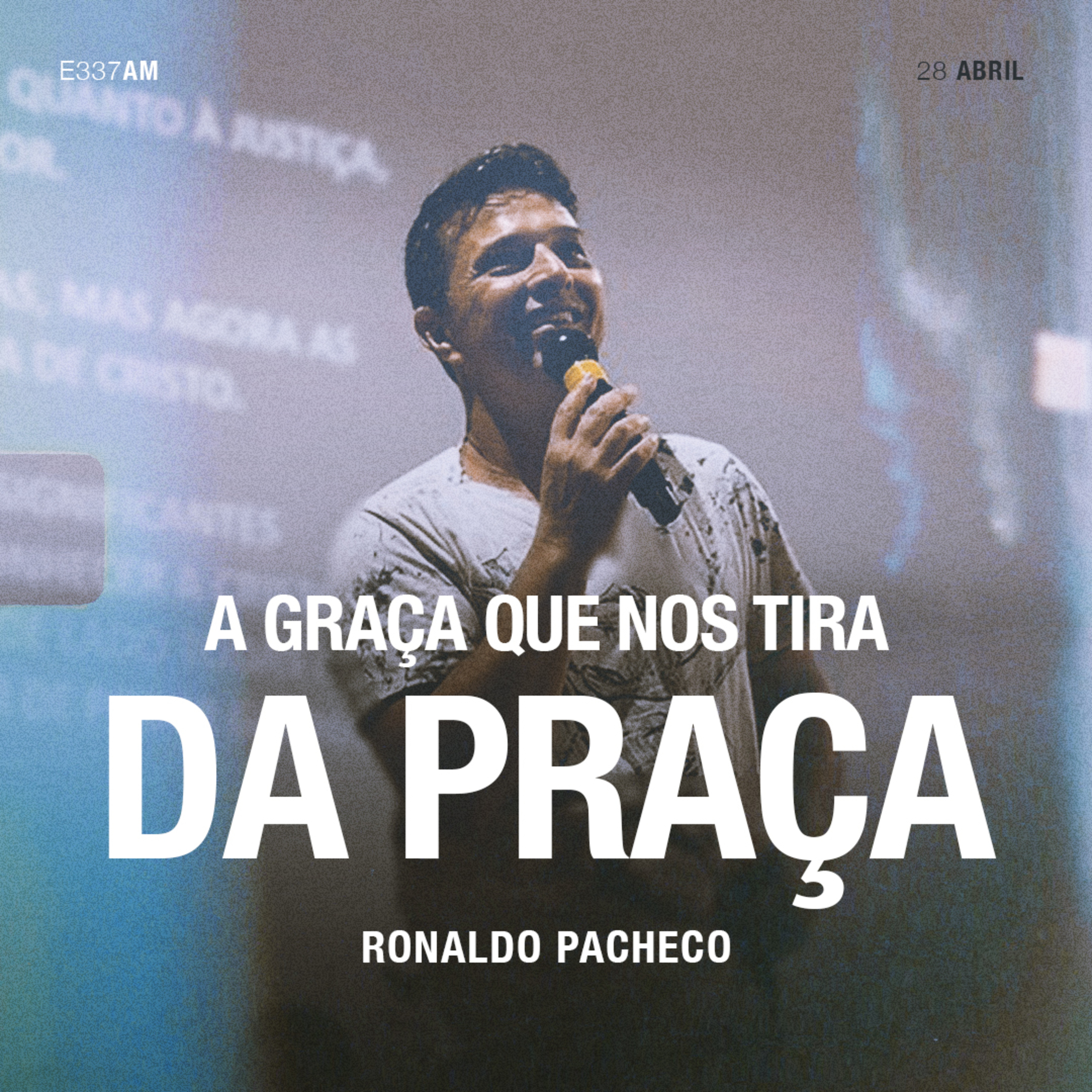 A Graça Que Nos Tira da Praça - Ronaldo Pacheco episode artwork