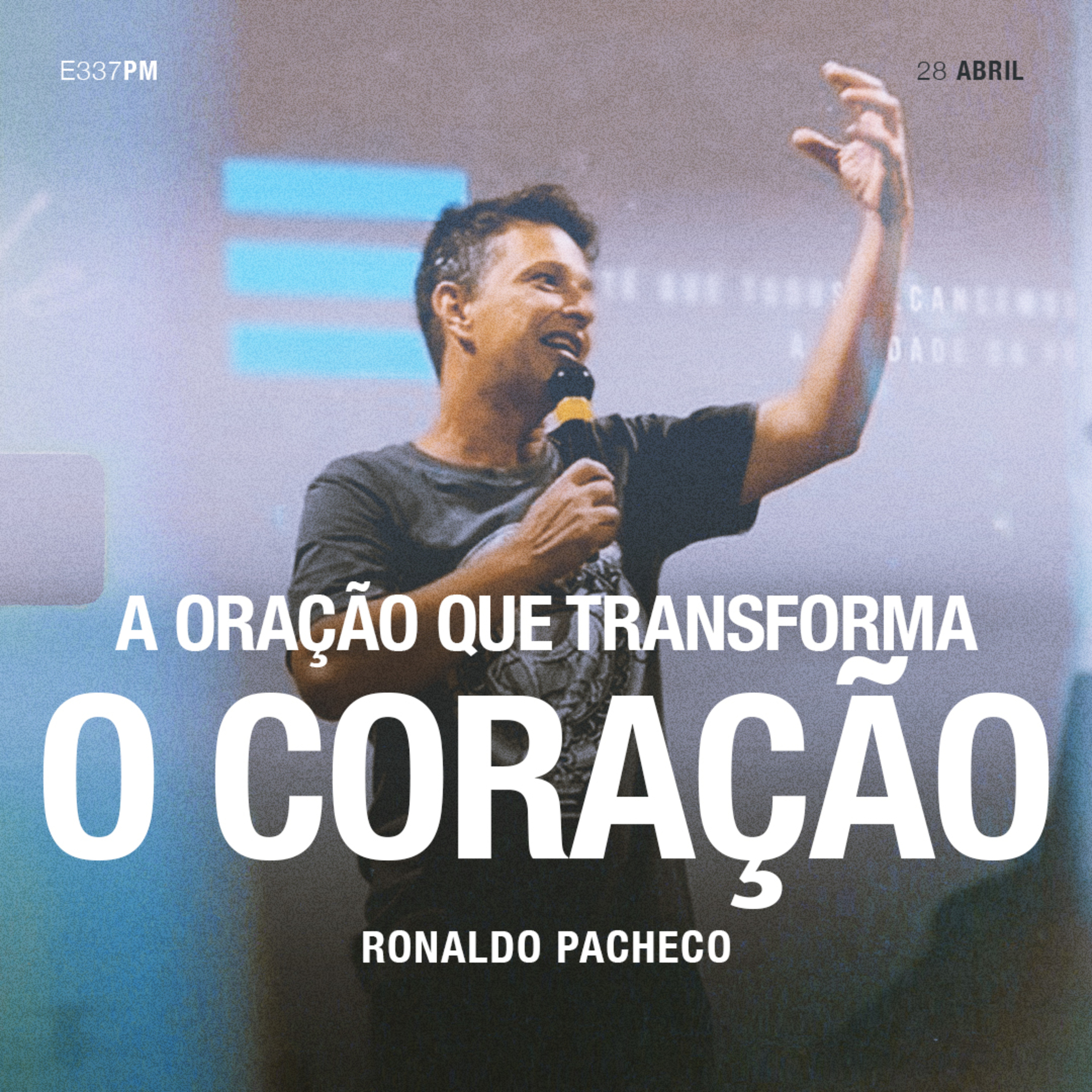 A Oração Que Transforma o Coração - Ronaldo Pacheco episode artwork