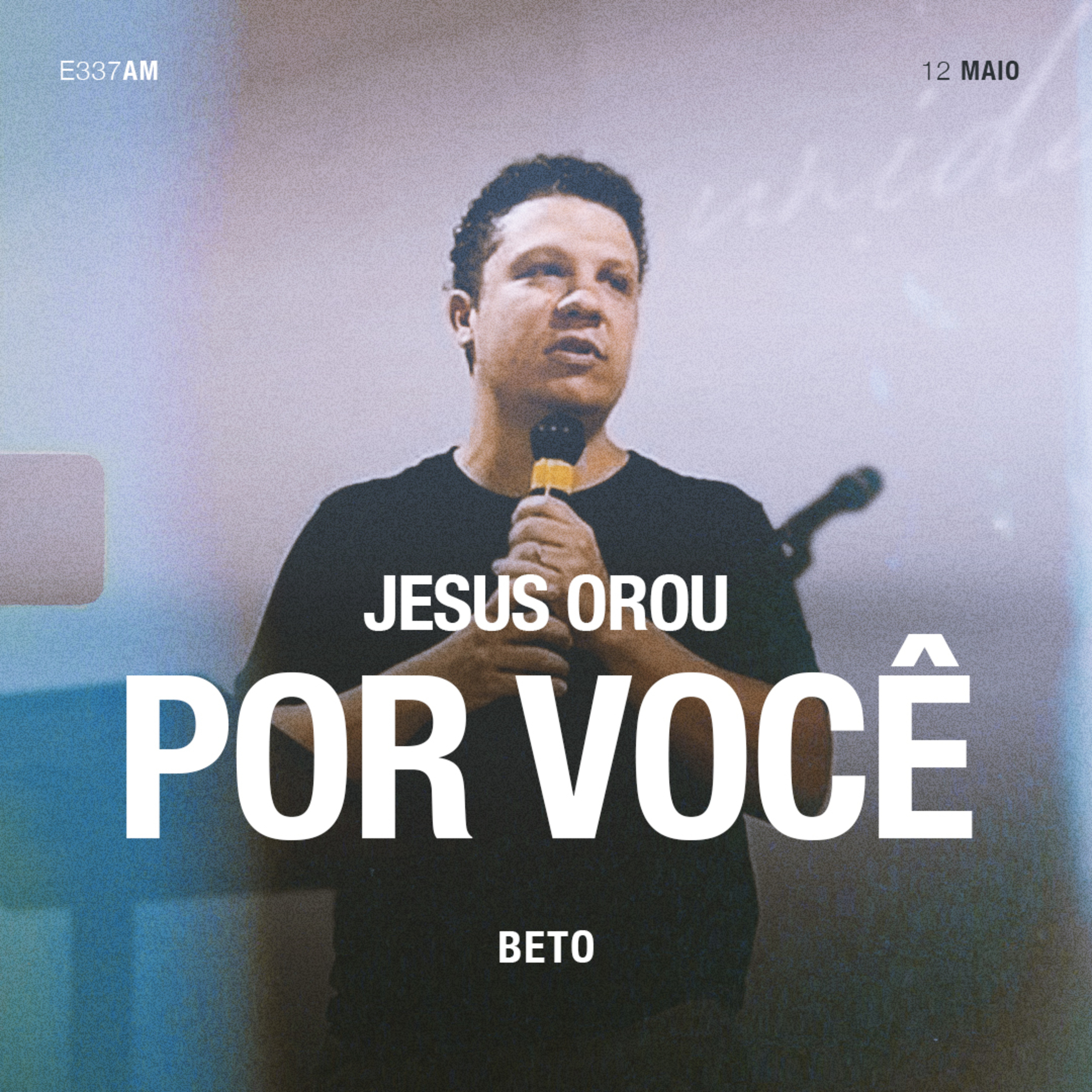 Jesus Orou Por Você - Beto  episode artwork