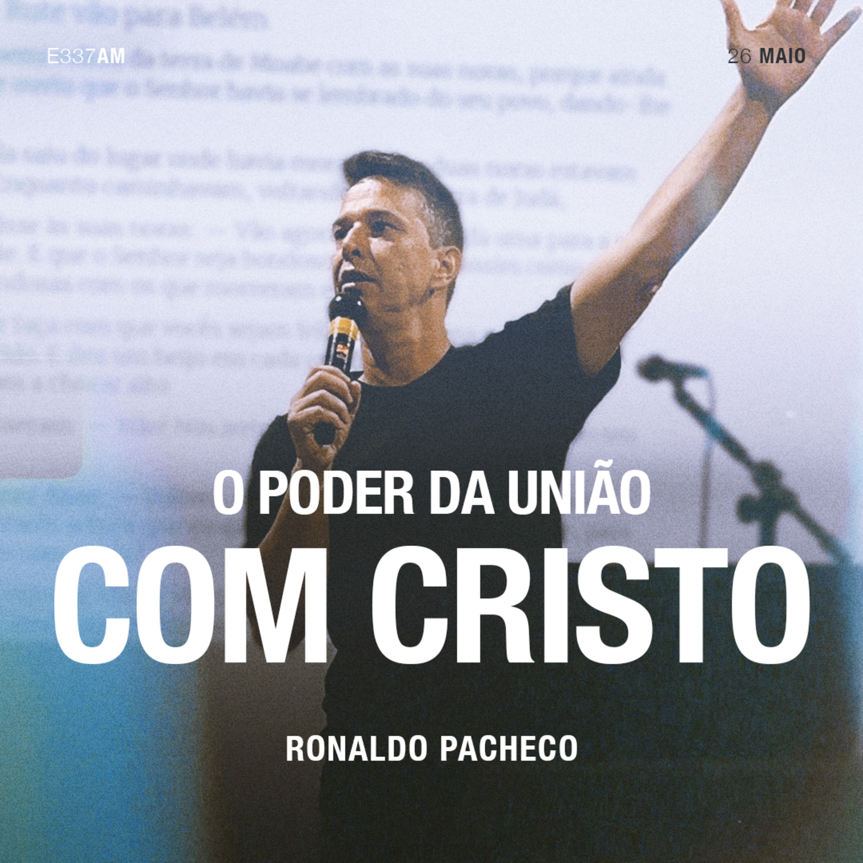 O Poder da União Com Cristo - Ronaldo Pacheco episode artwork