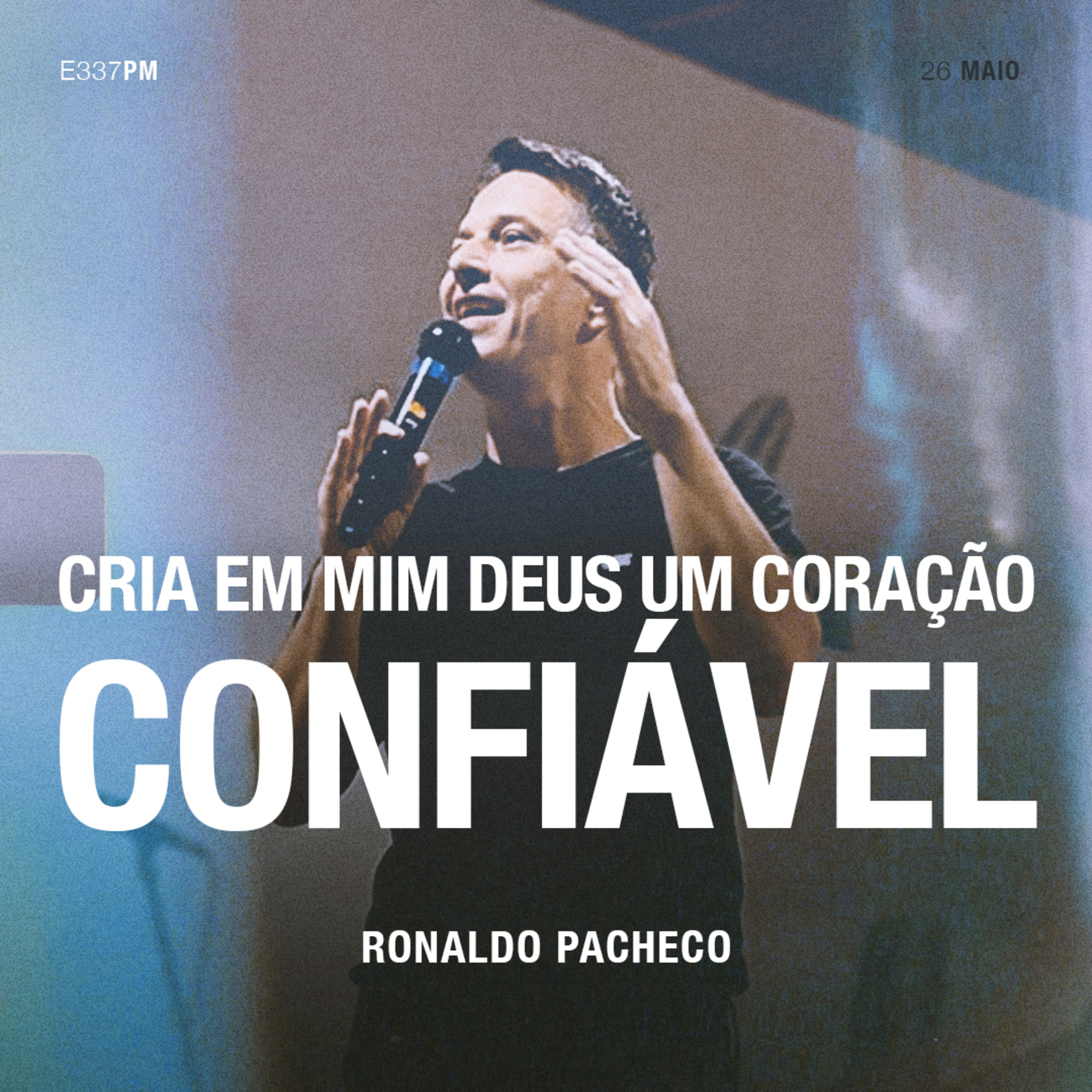 Cria em Mim Deus um Coração Confiável - Ronaldo Pacheco episode artwork