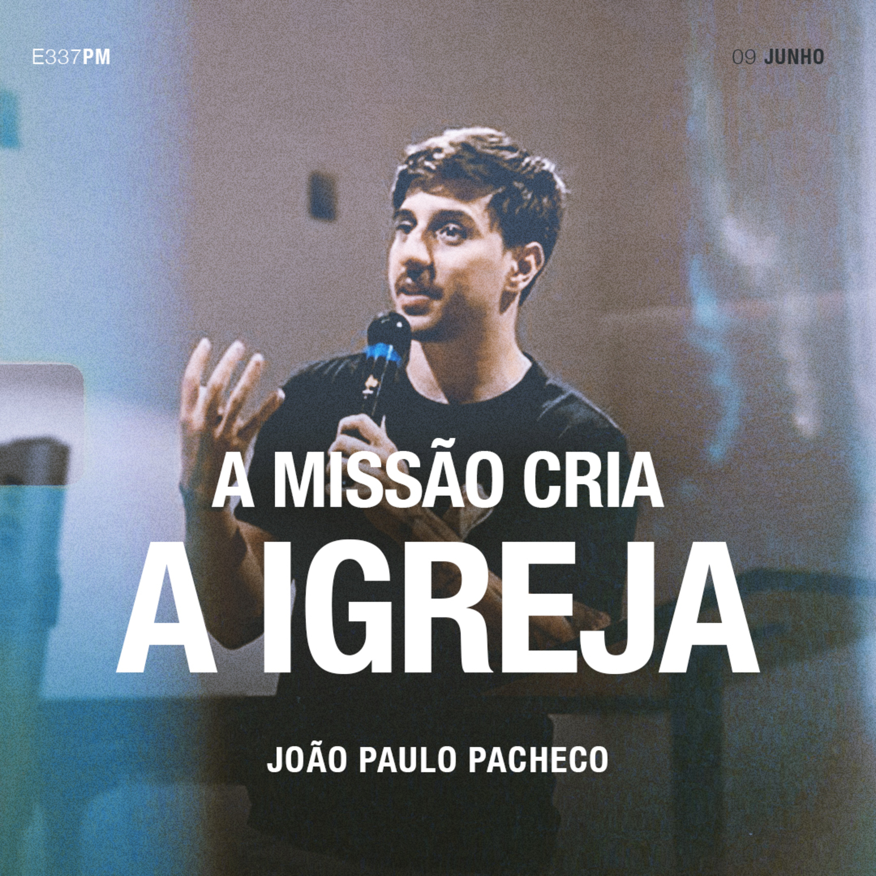 A Missão Cria a Igreja - João Paulo Pacheco episode artwork