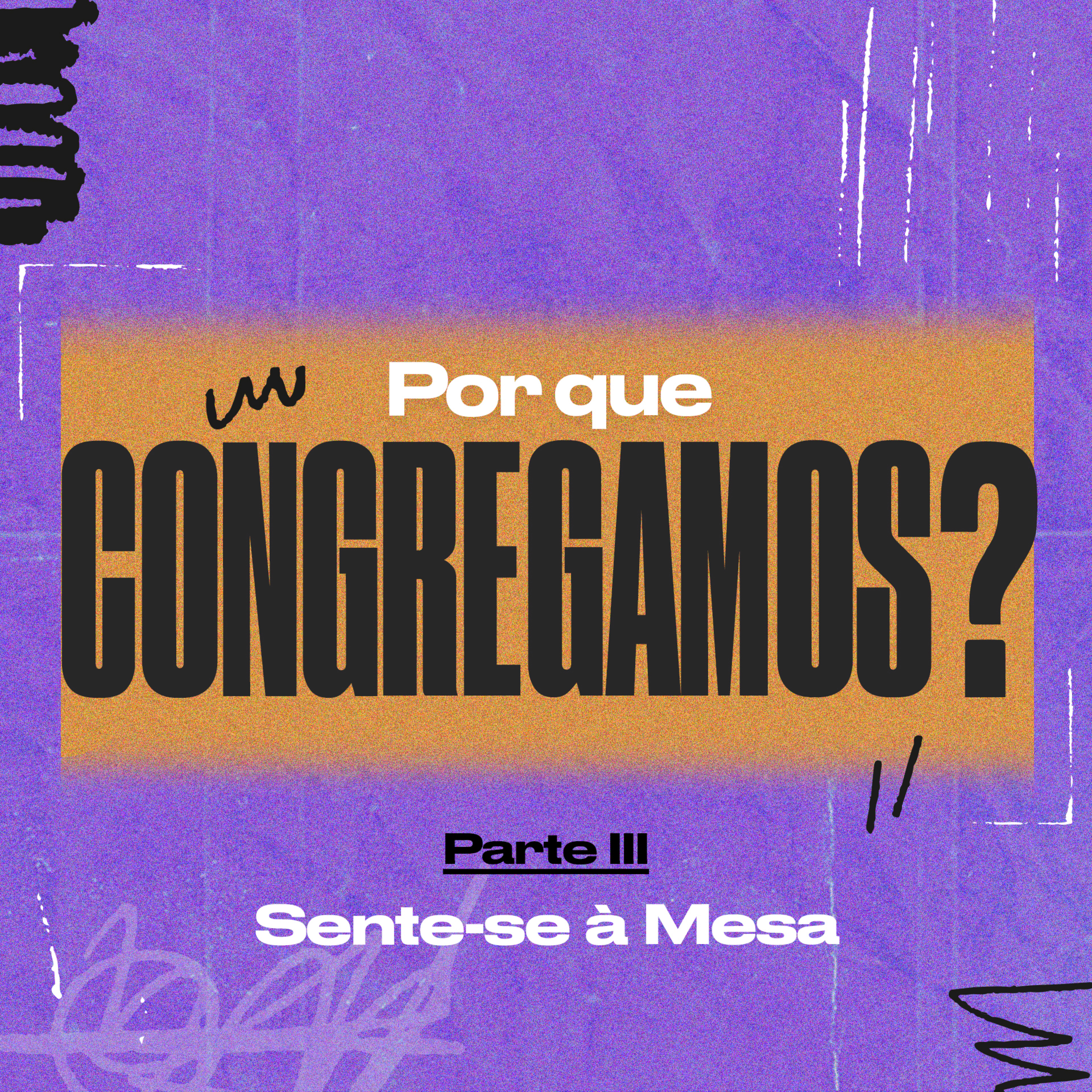 Série: Por Que Congregamos? - Pt III: Sente-se à Mesa - Paulo Nishihara episode artwork