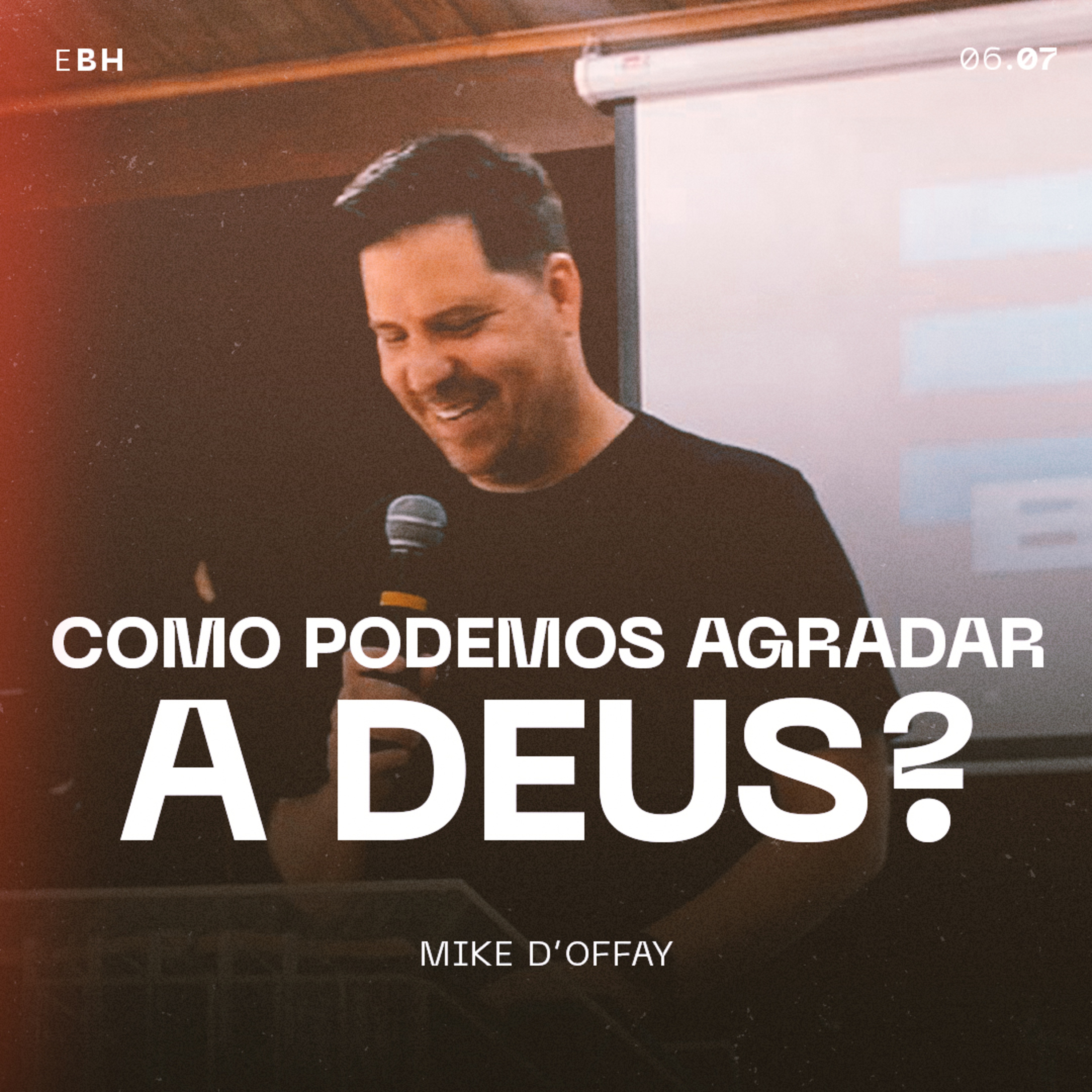 Como Podemos Agradar a Deus? - Mike D'offay episode artwork