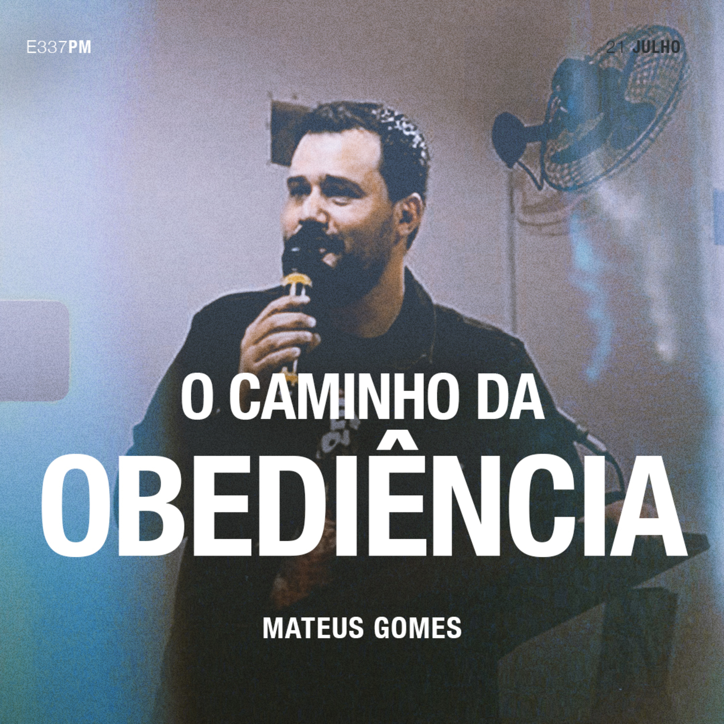 O Caminho da Obediência - Mateus Gomes episode artwork