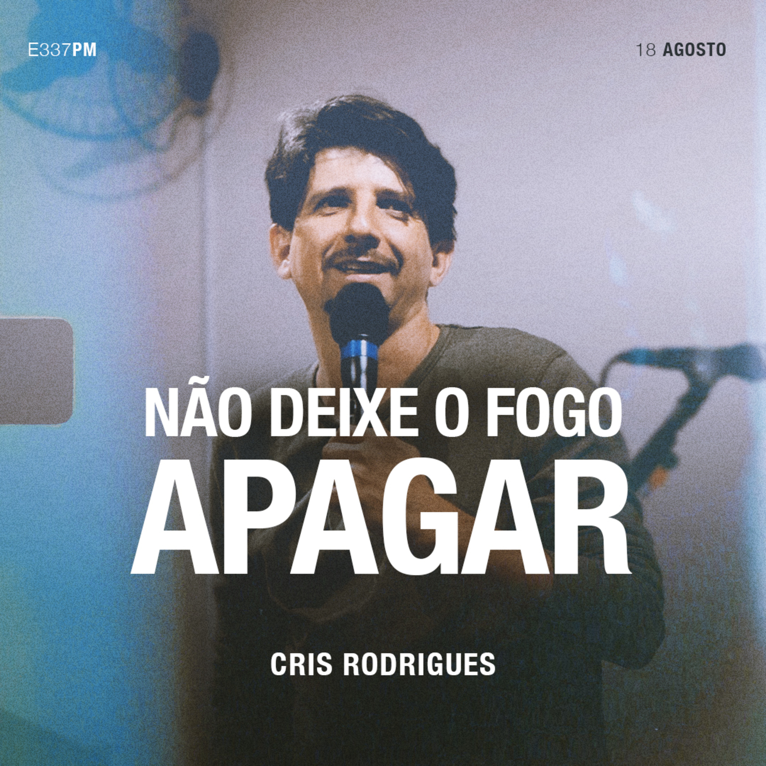 Não Deixe o Fogo Apagar - Cris Rodrigues episode artwork