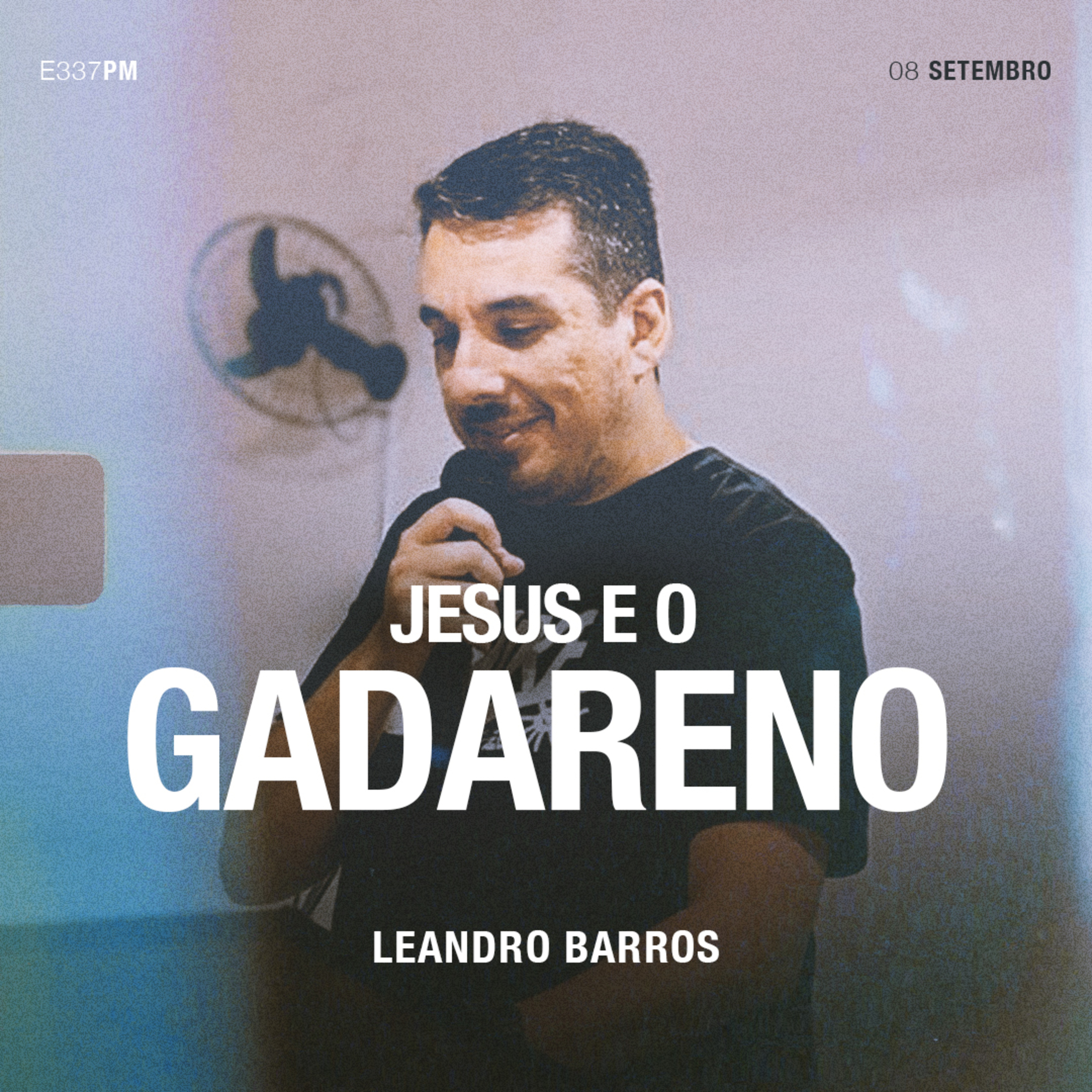 Jesus e o Gadareno - Leandro Barros episode artwork