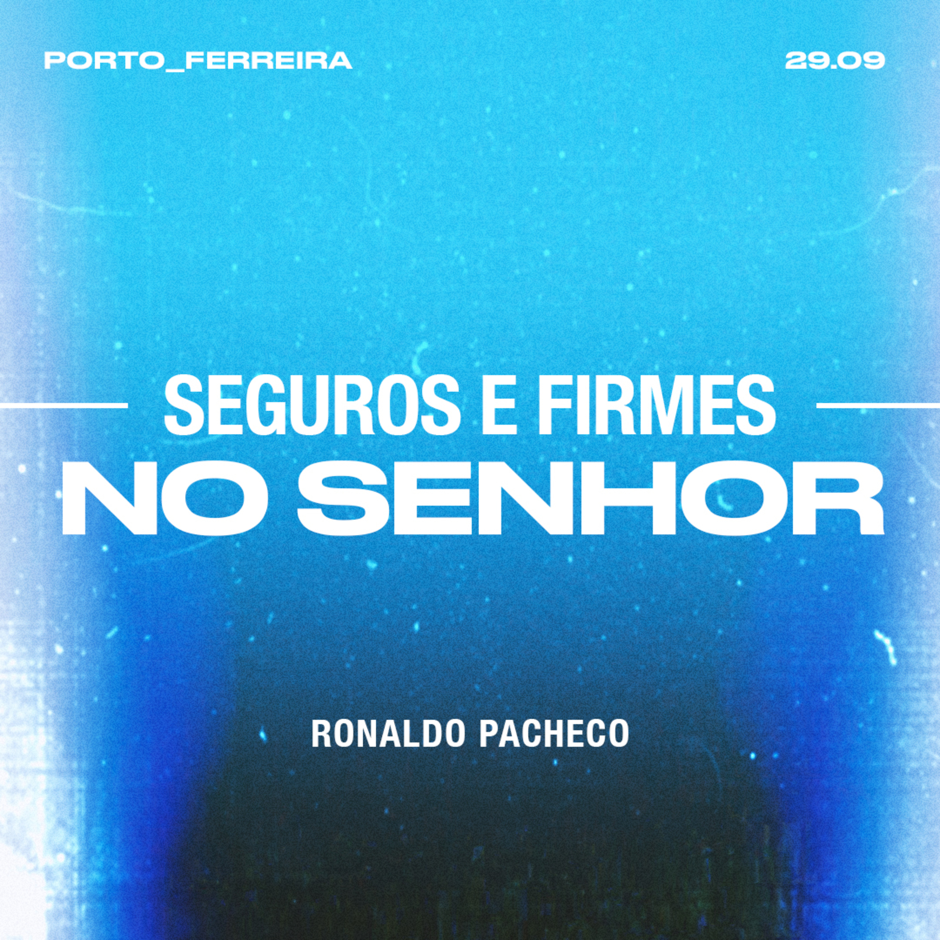 Seguros e Firmes no Senhor - Ronaldo Pacheco episode artwork