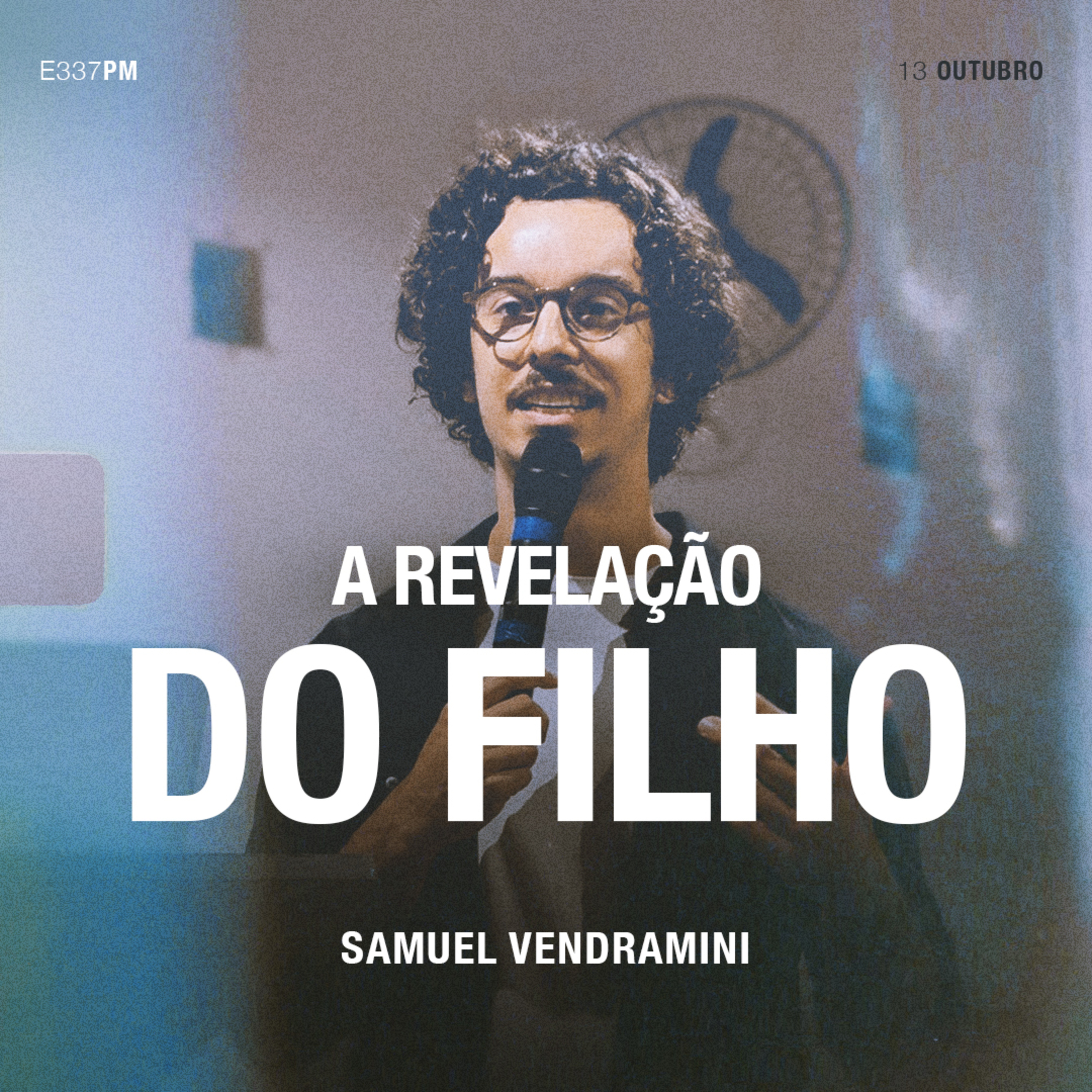 A Revelação do Filho - Samuel Vendramini episode artwork