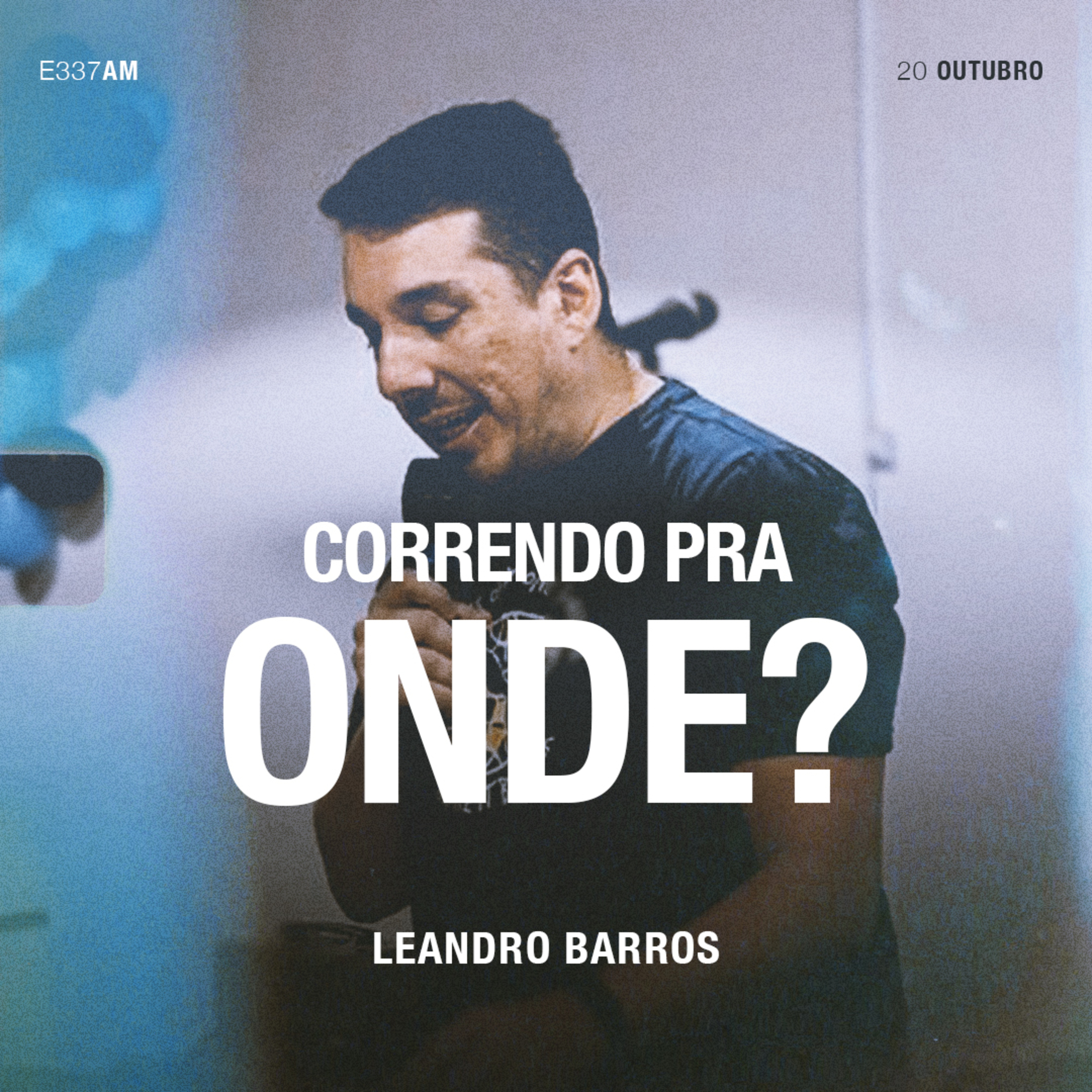 Correndo Pra Onde? - Leandro Barros episode artwork