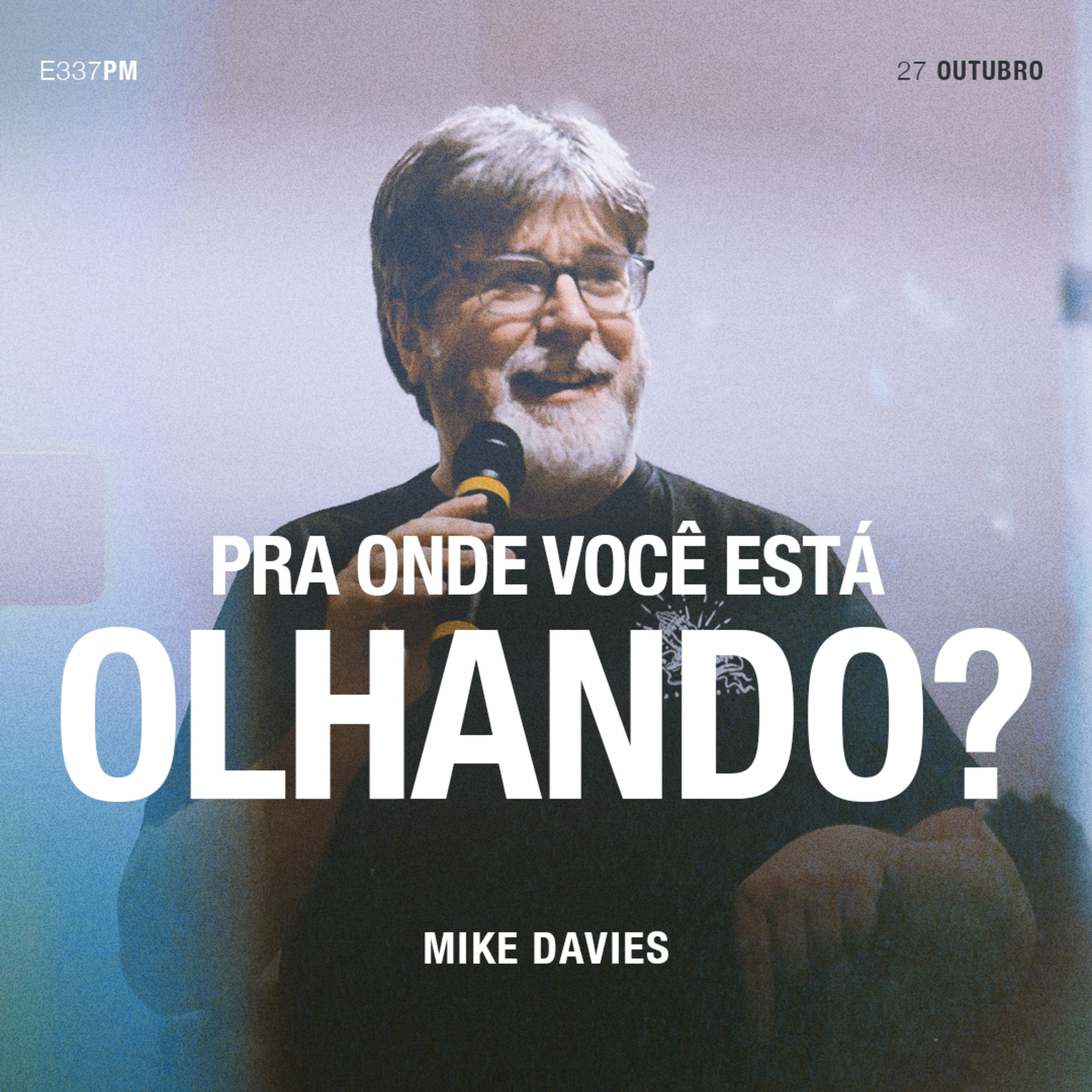 Pra Onde Você Está Olhando? - Mike Davies episode artwork