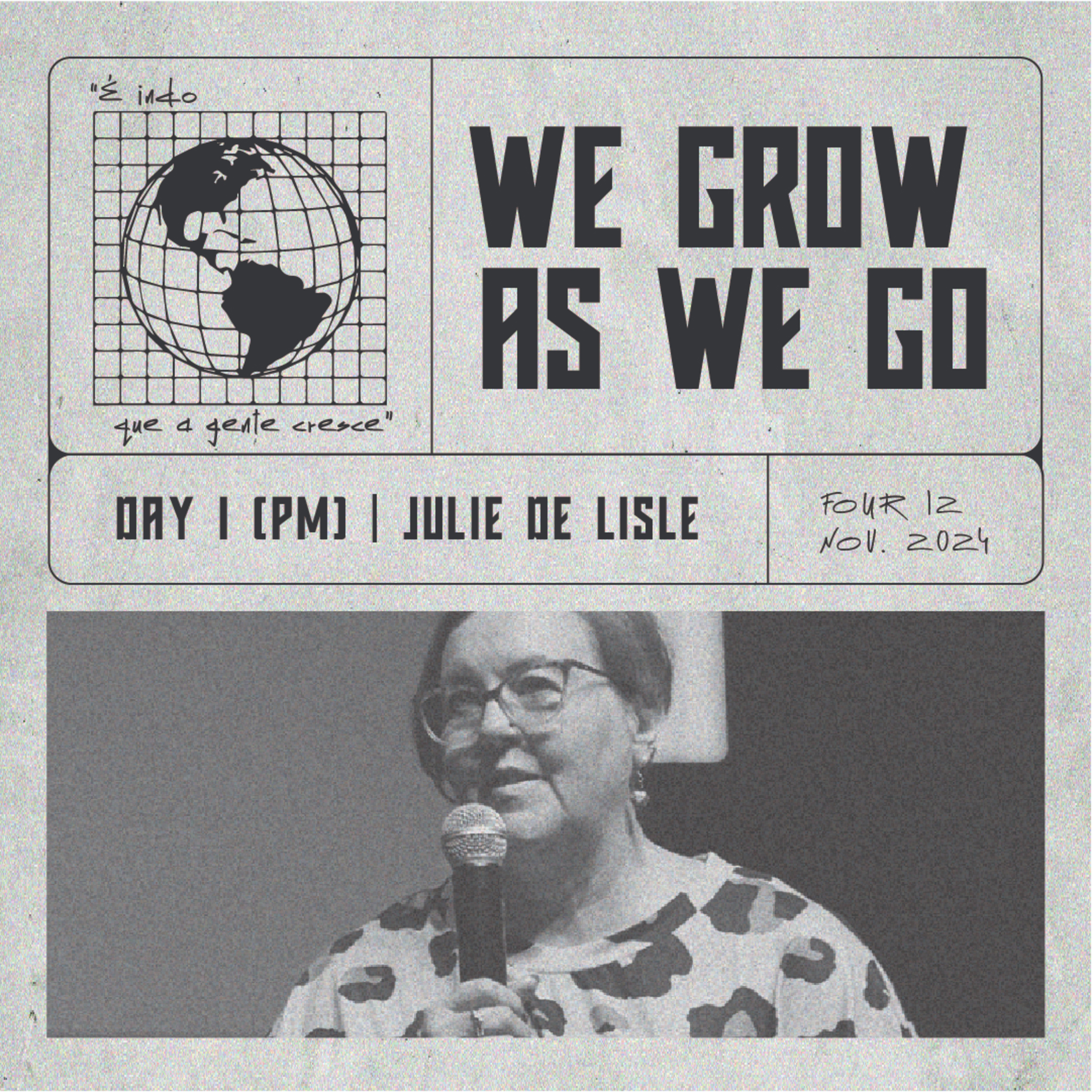 FOUR12: WE GROW AS WE GO | Dia 1 (PM) - Julie De Lisle episode artwork