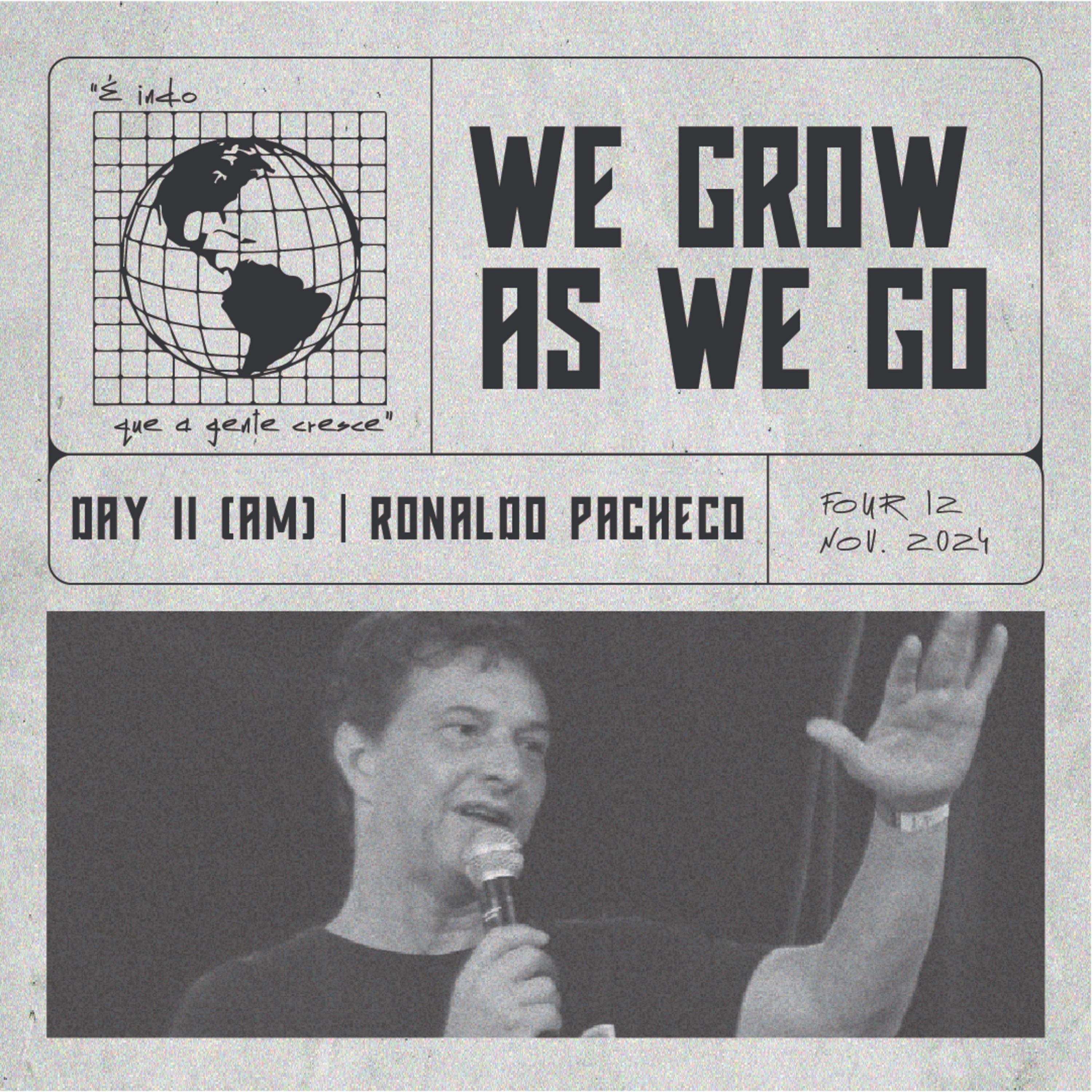 FOUR12: WE GROW AS WE GO | Dia 2 (AM) - Ronaldo Pacheco episode artwork