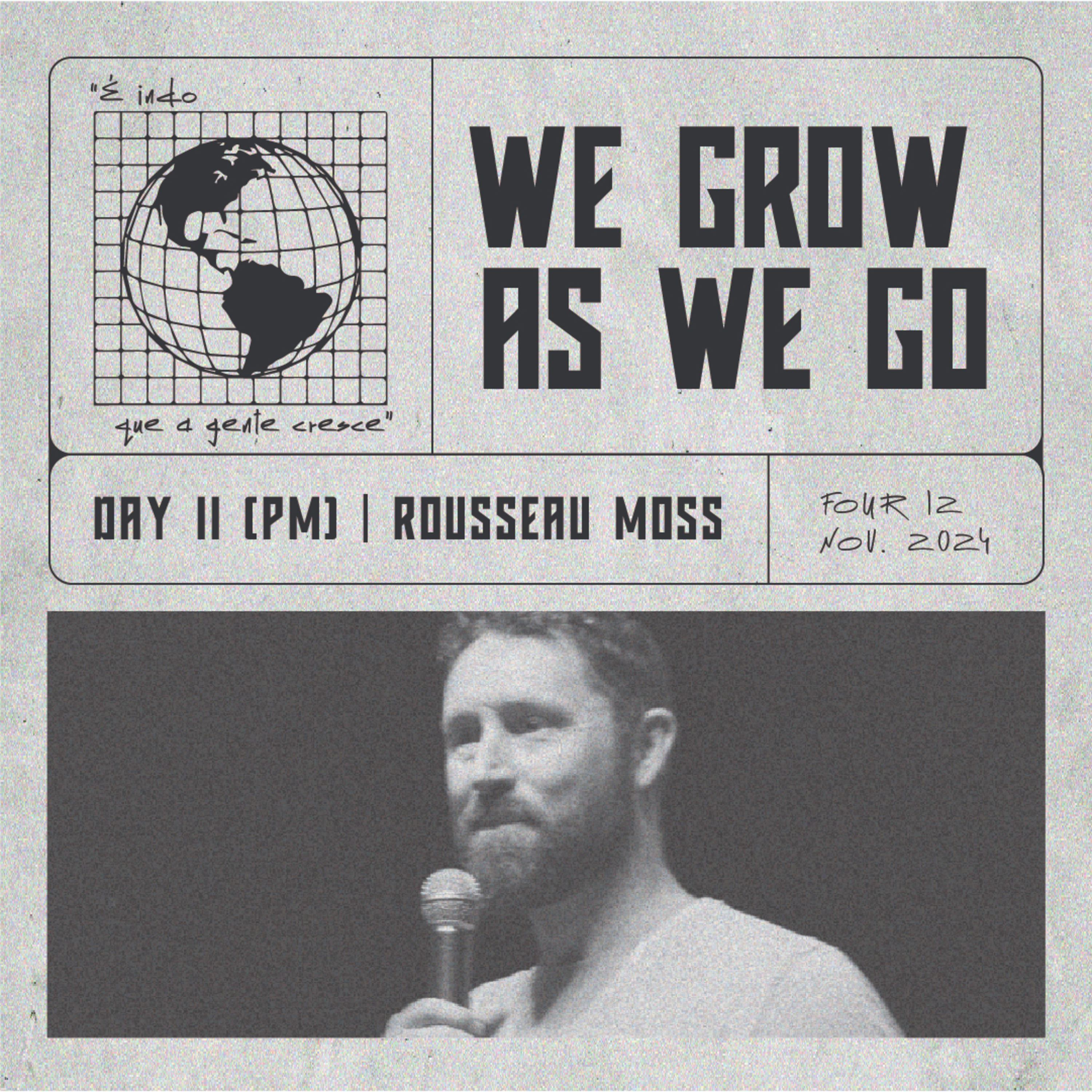 FOUR12: WE GROW AS WE GO | Dia 2 (PM) - Rousseau Moss episode artwork