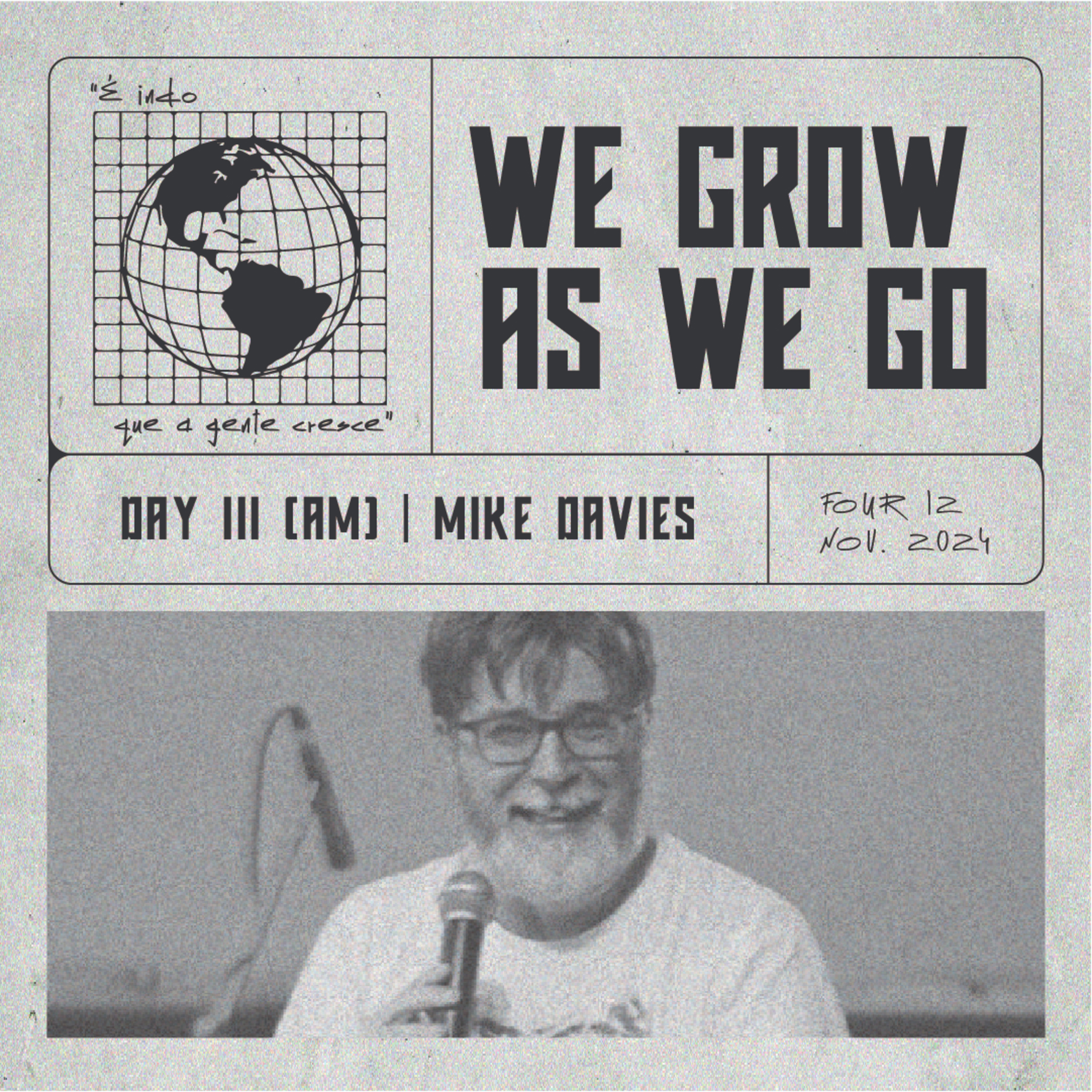 FOUR12: WE GROW AS WE GO | Dia 3 (AM) - Mike Davies episode artwork