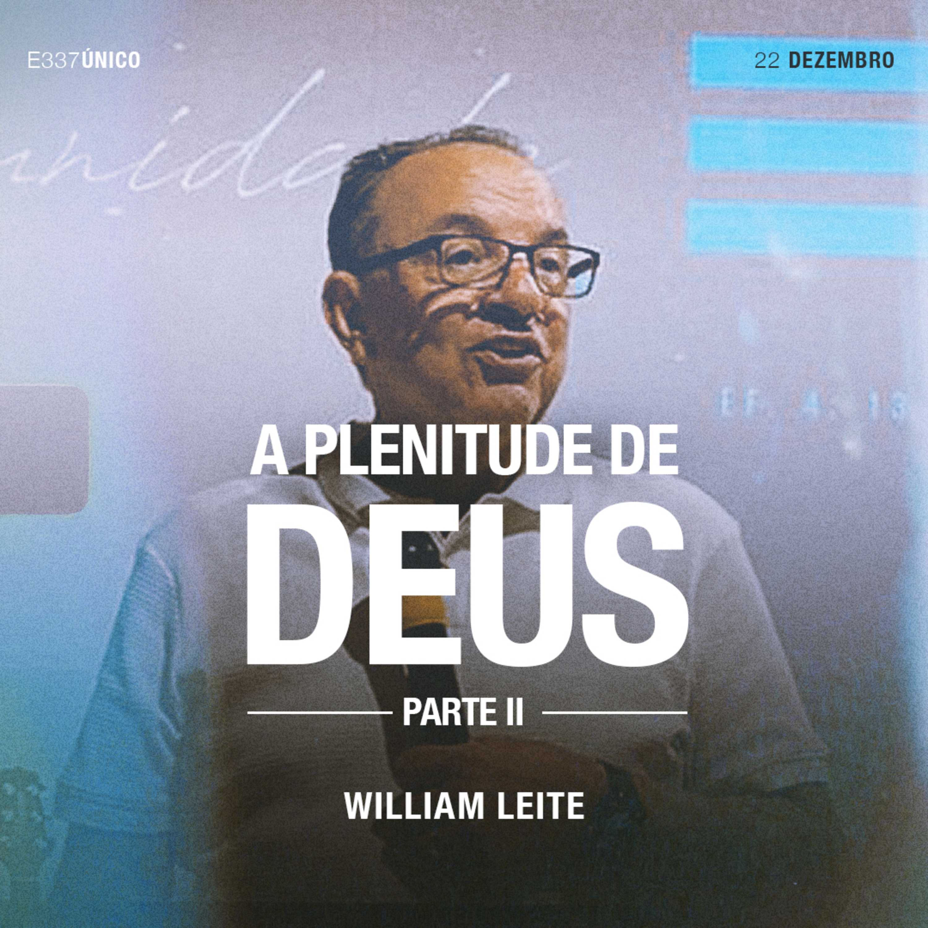 A Plenitude de Deus (Parte II) - William Leite episode artwork