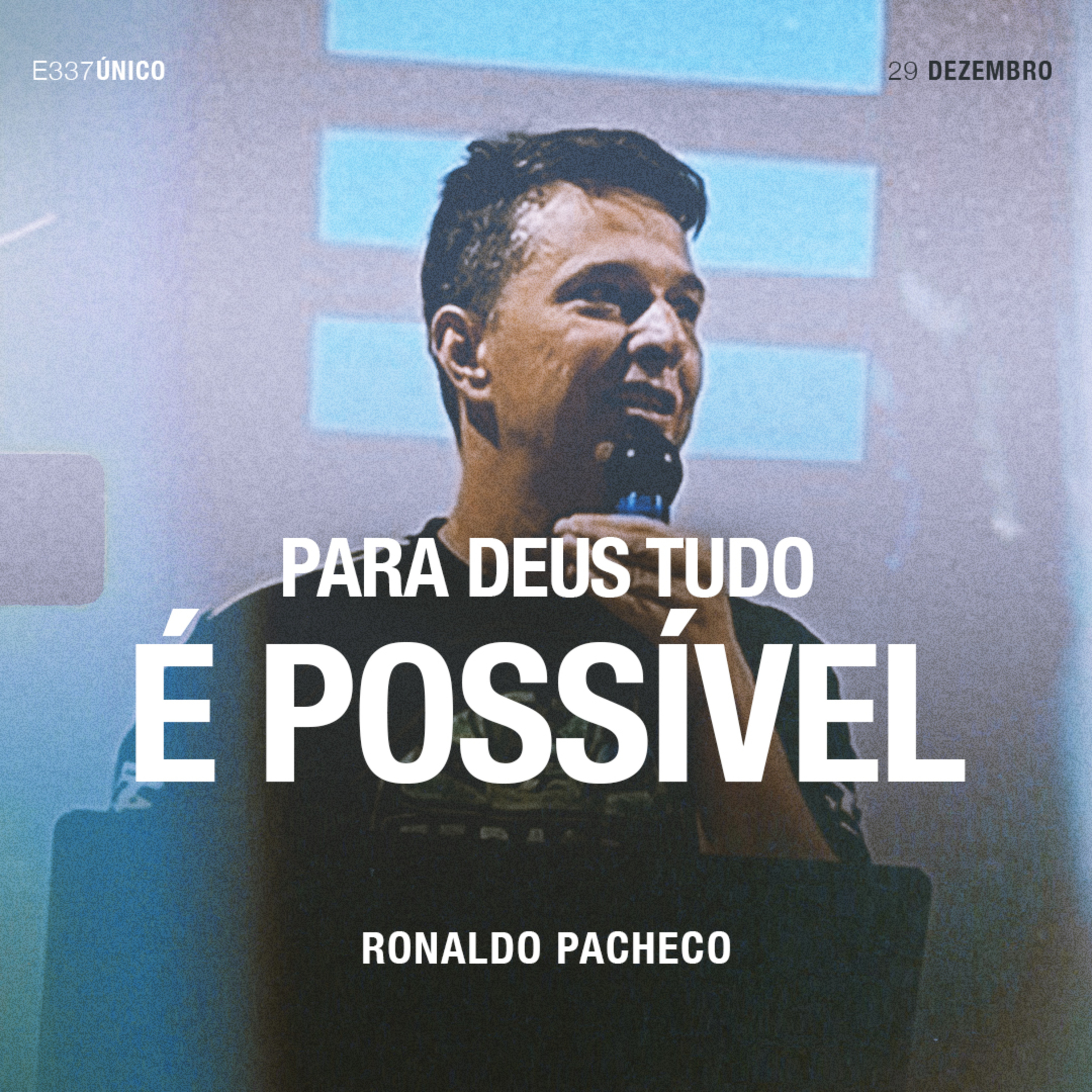 Para Deus Tudo é Possível - Ronaldo Pacheco episode artwork
