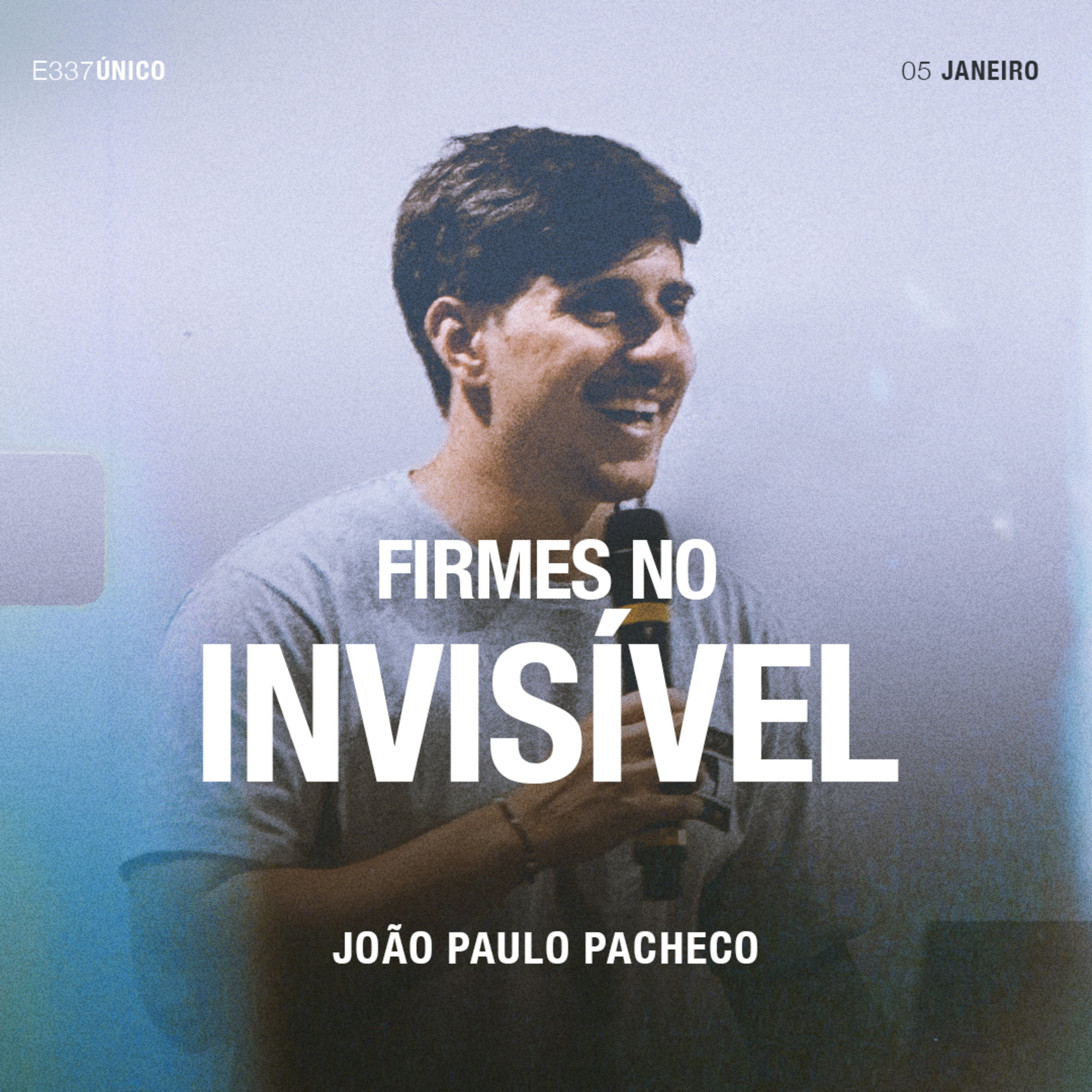 Firmes no Invisível - João Paulo Pacheco episode artwork