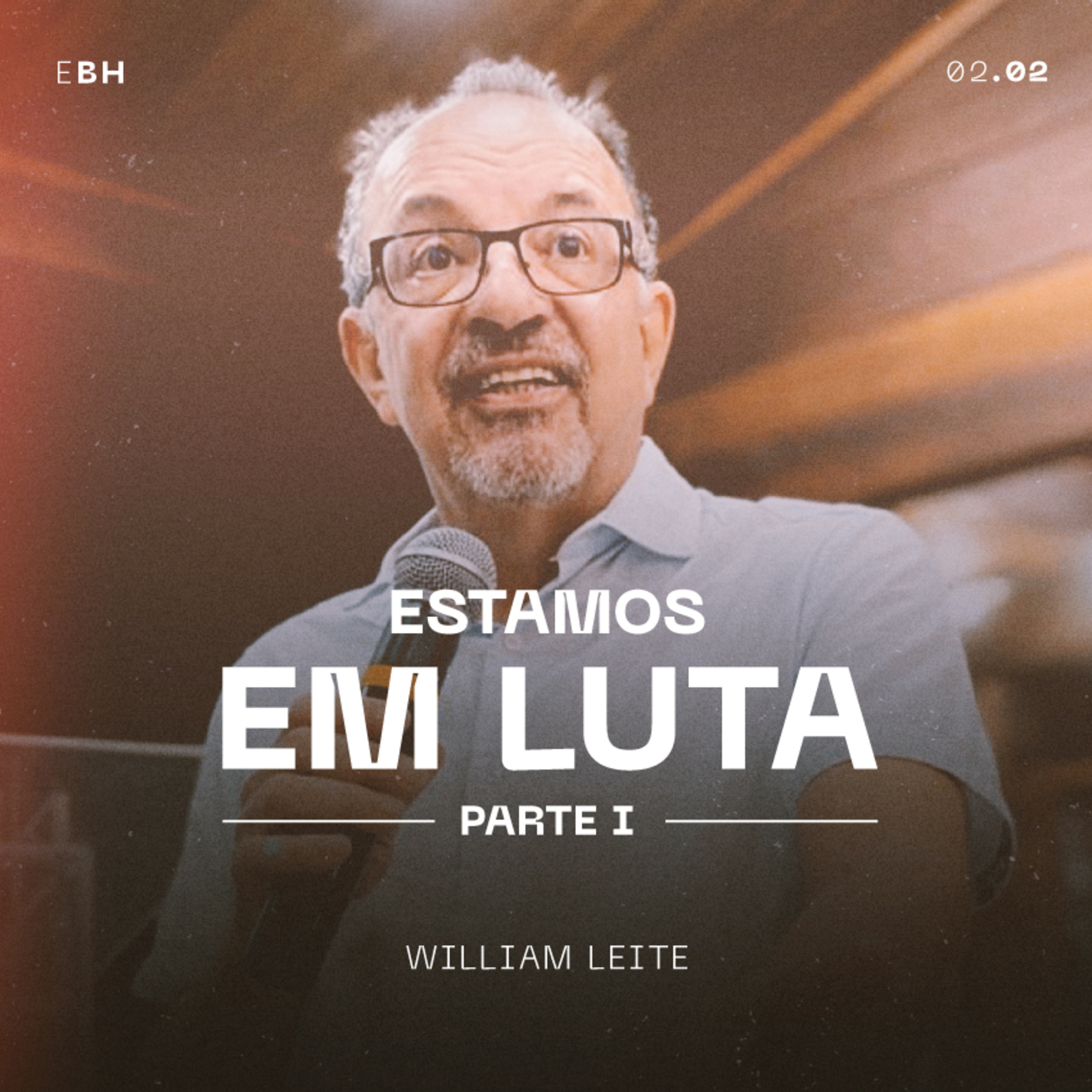 Estamos em Luta (Parte I) - William Leite episode artwork