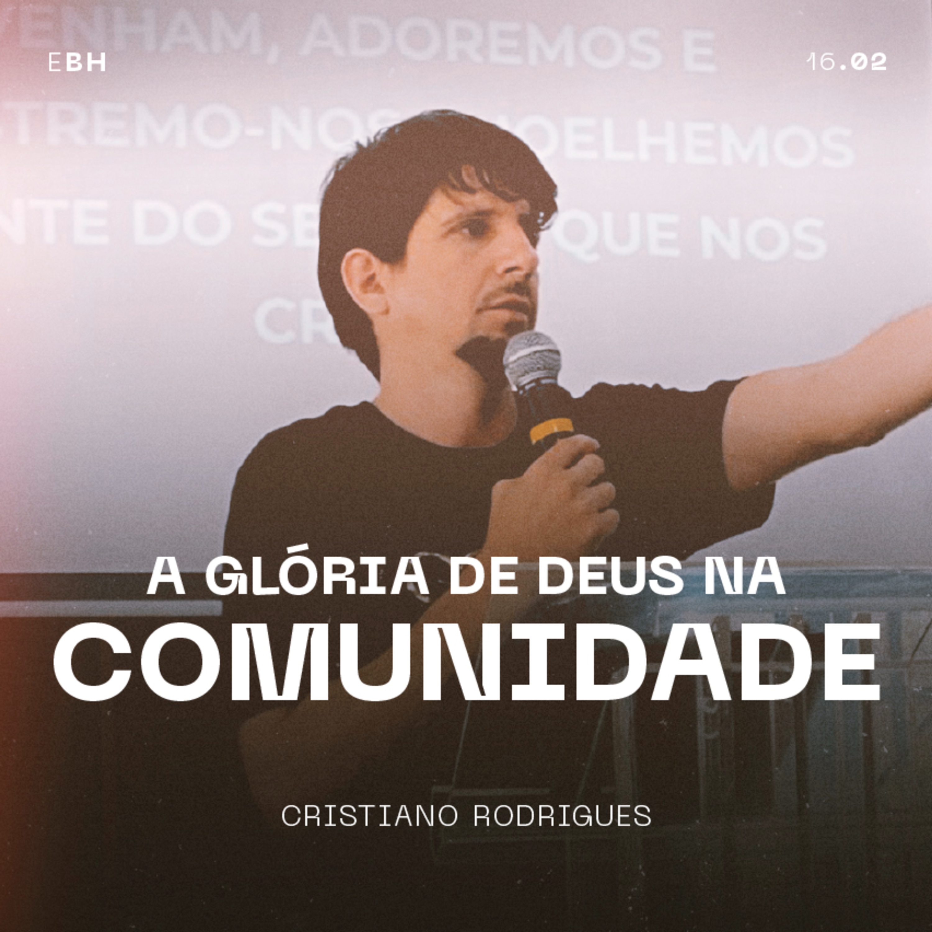 A Glória de Deus na Comunidade - Cristiano Rodrigues episode artwork