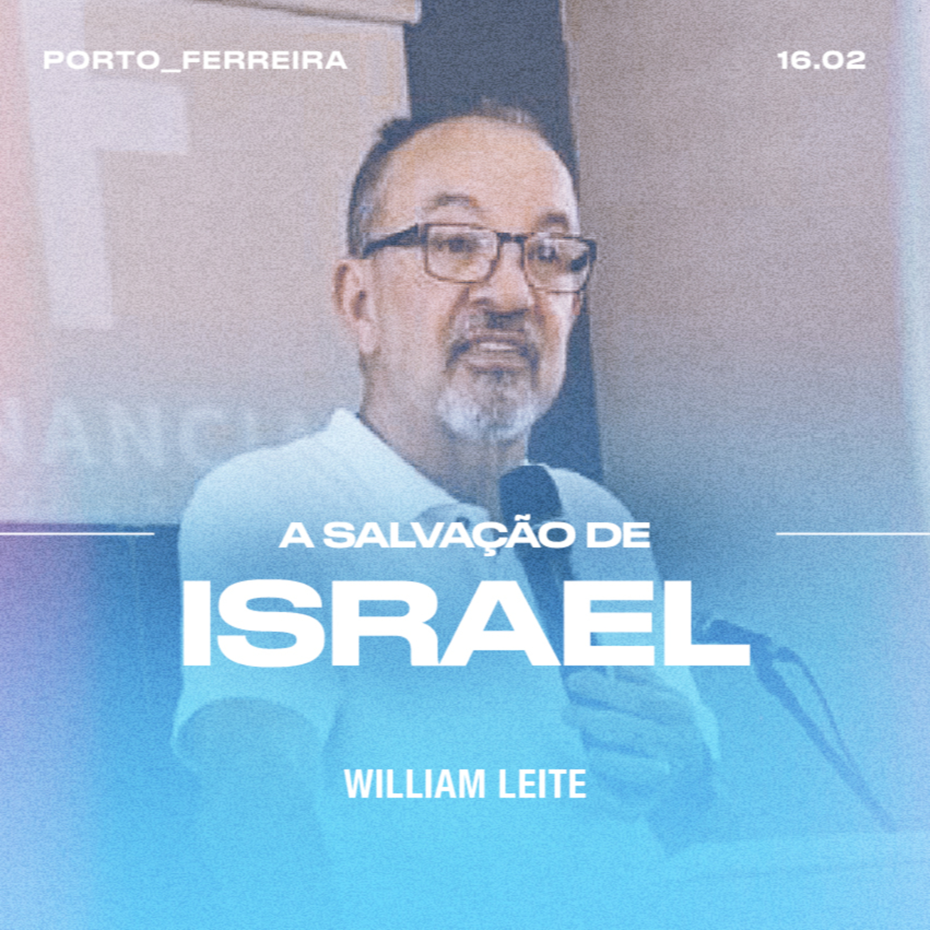 A Salvação de Israel - William Leite episode artwork