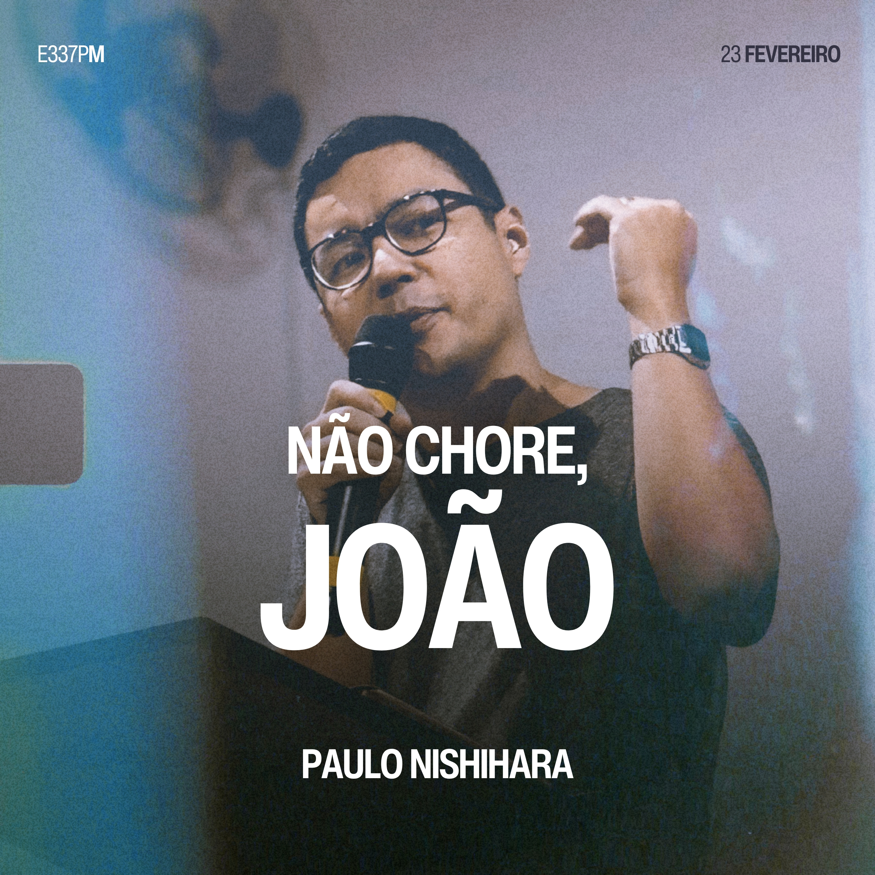 Não Chore, João - Paulo Nishihara episode artwork