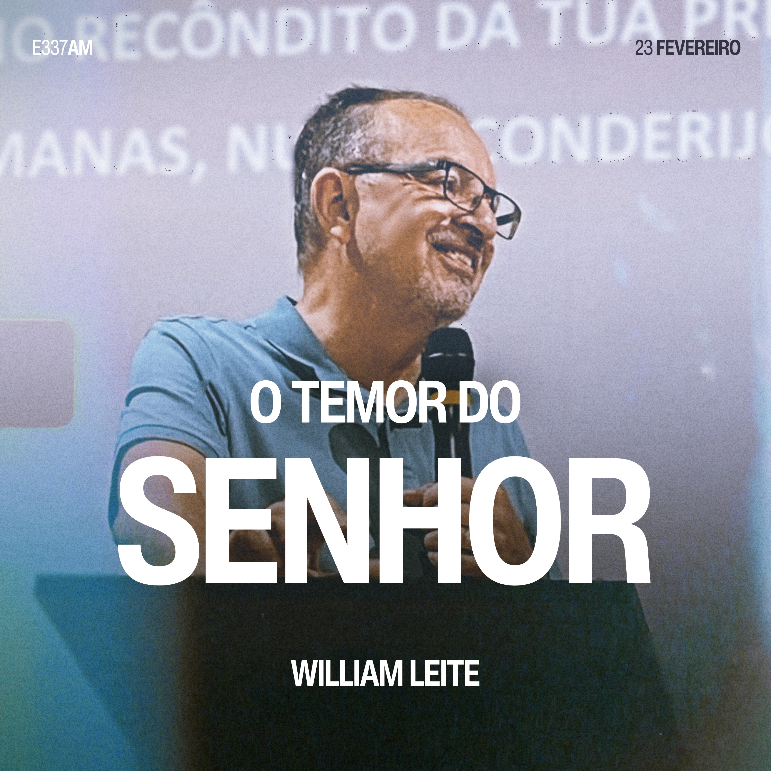 O Temor do Senhor - William Leite episode artwork