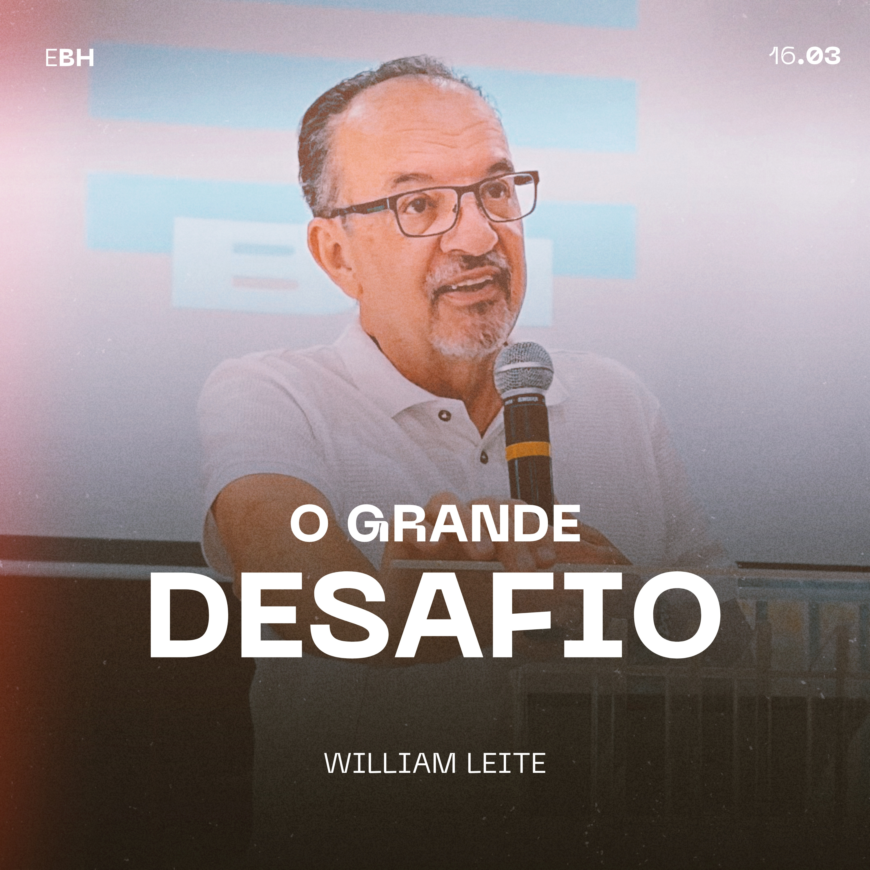 O Grande Desafio - William Leite episode artwork