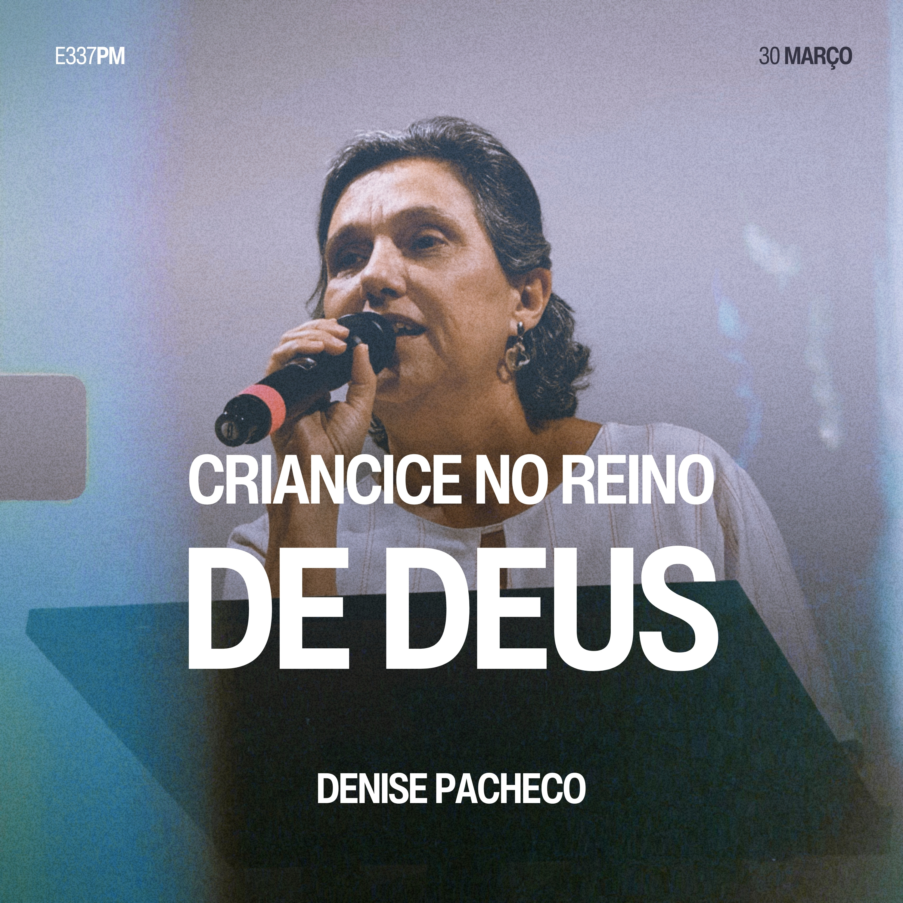 Criancice no Reino de Deus - Denise Pacheco episode artwork