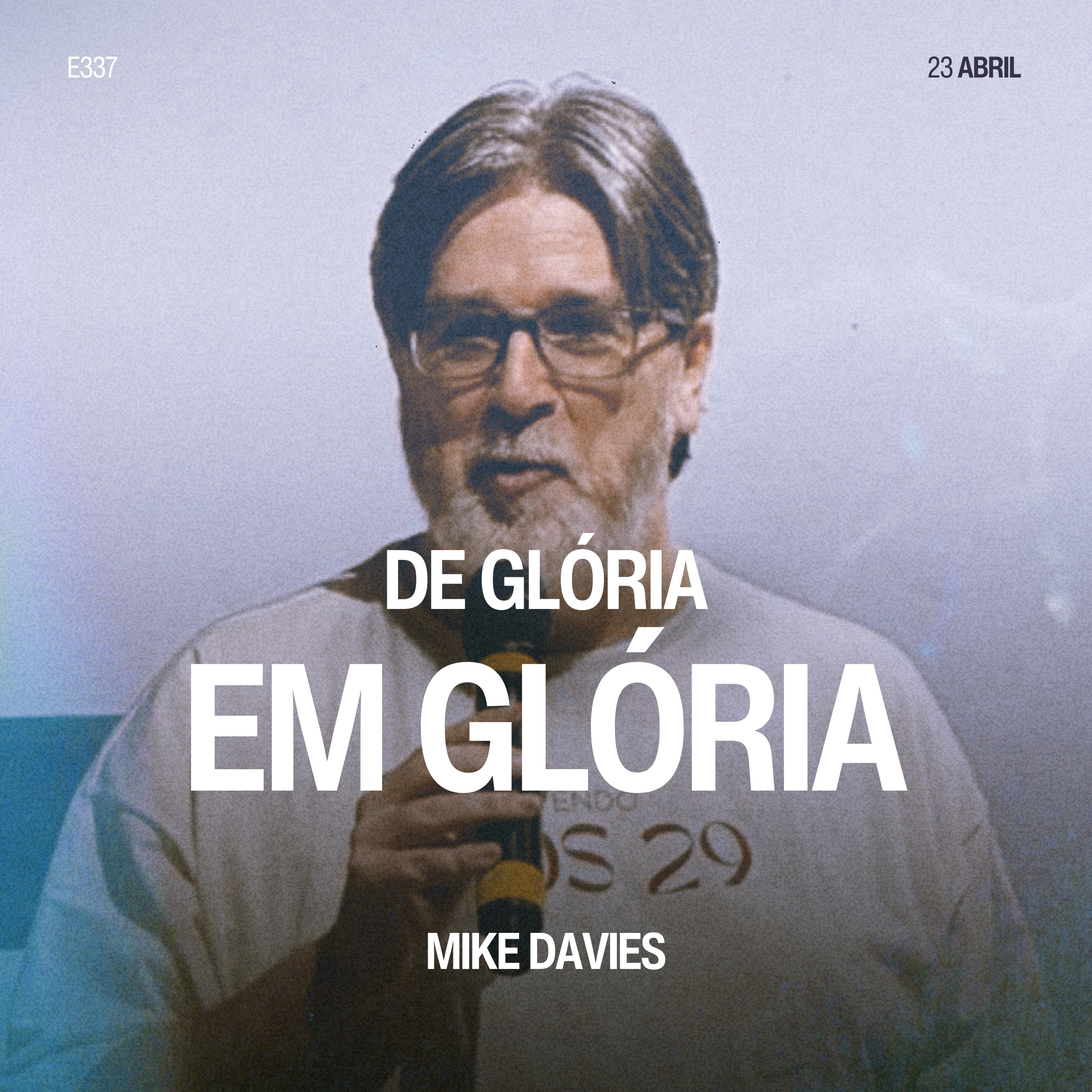 De Glória em Glória - Mike Davies episode artwork