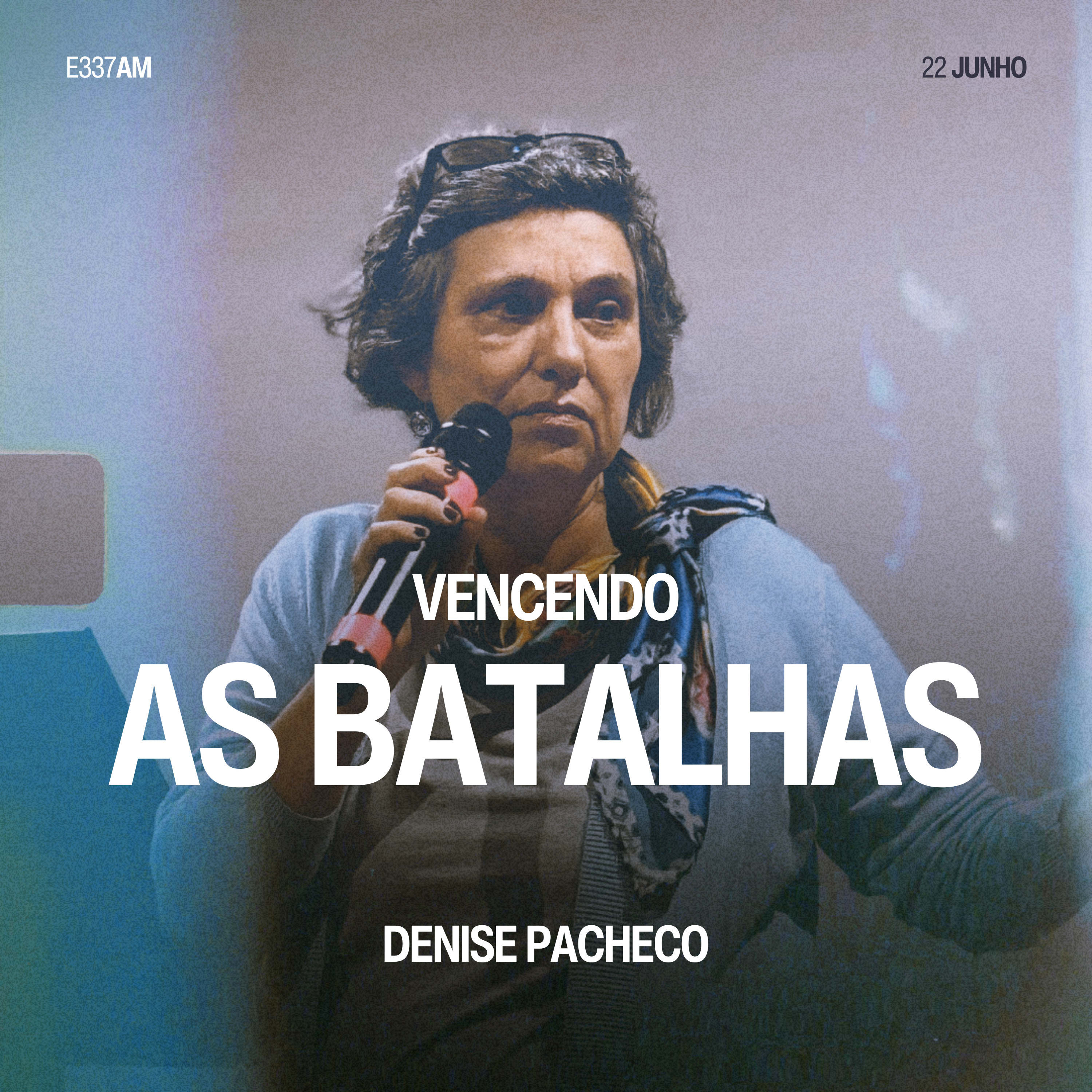 Vencendo as Batalhas - Denise Pacheco episode artwork