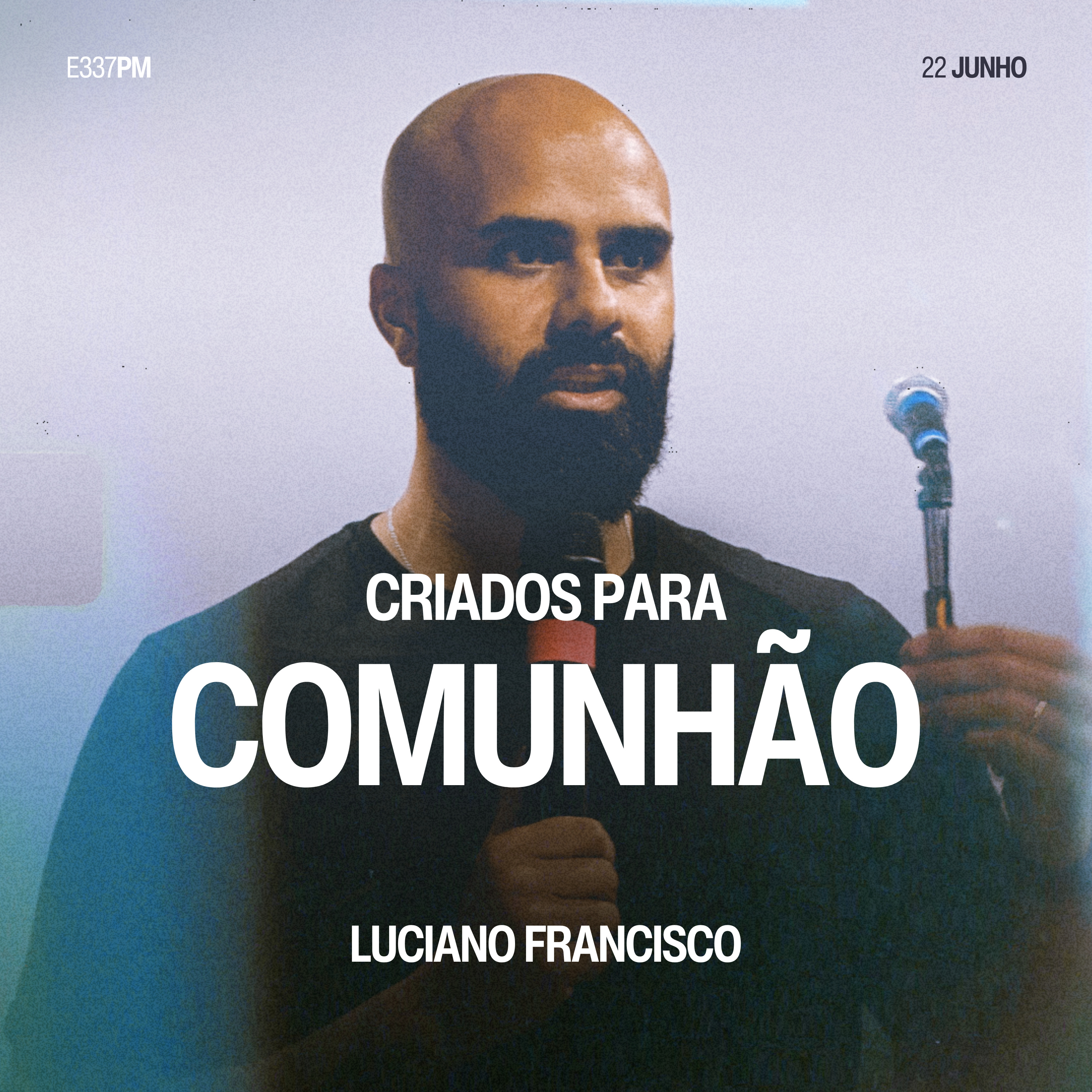Criados Para Comunhão - Luciano Francisco episode artwork