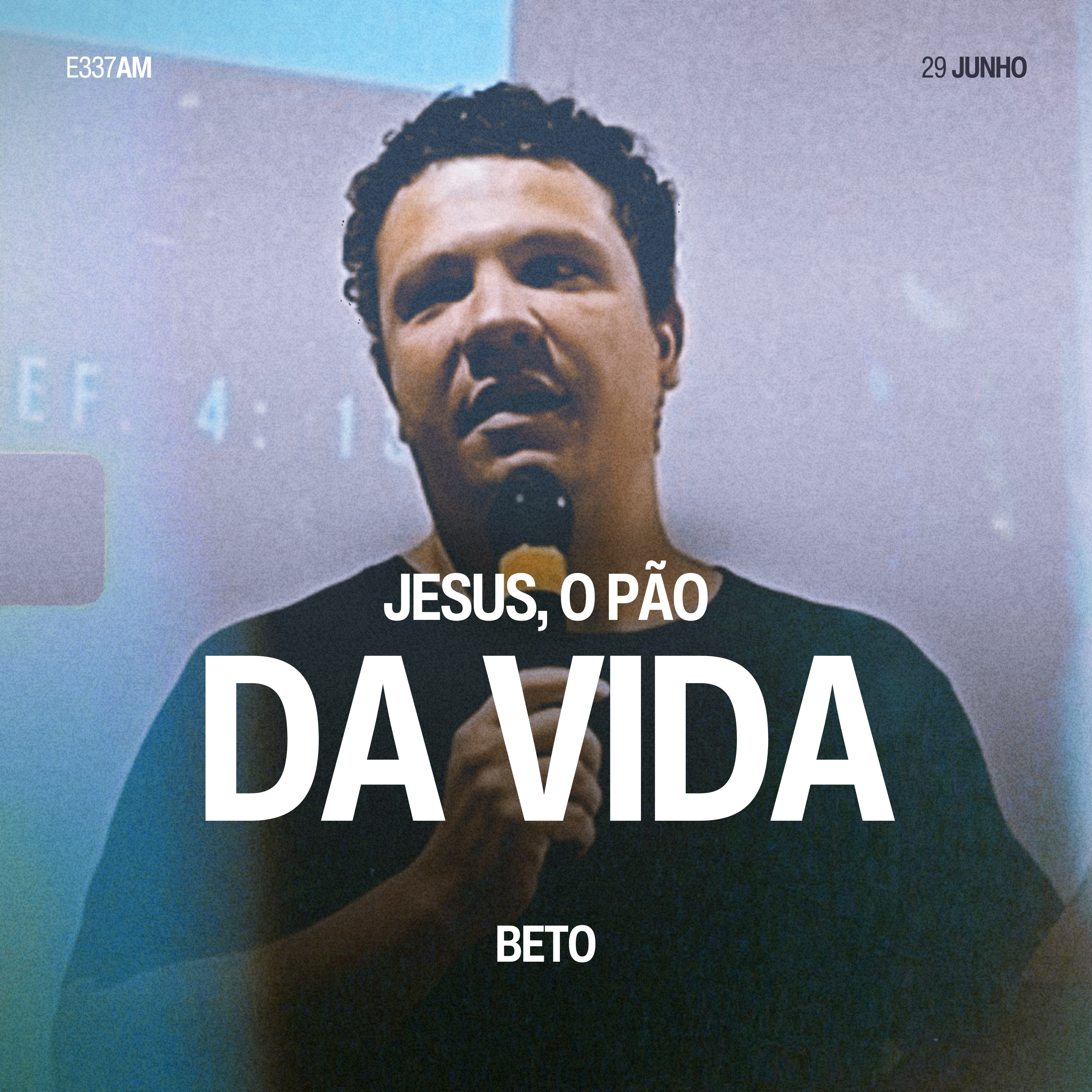 Jesus, o Pão da Vida - Beto episode artwork