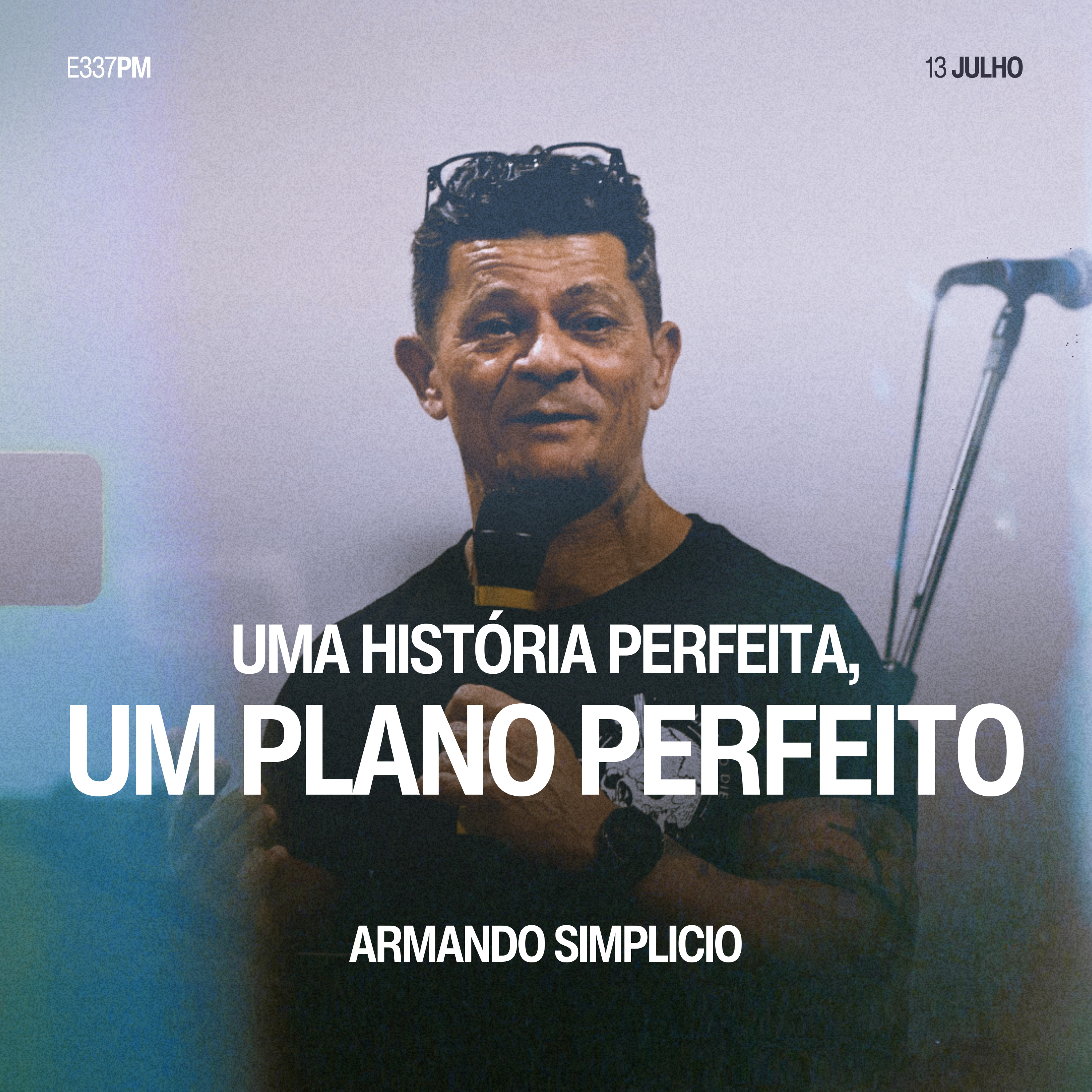 Uma História Perfeita, Um Plano Perfeito - Armando Simplicio episode artwork