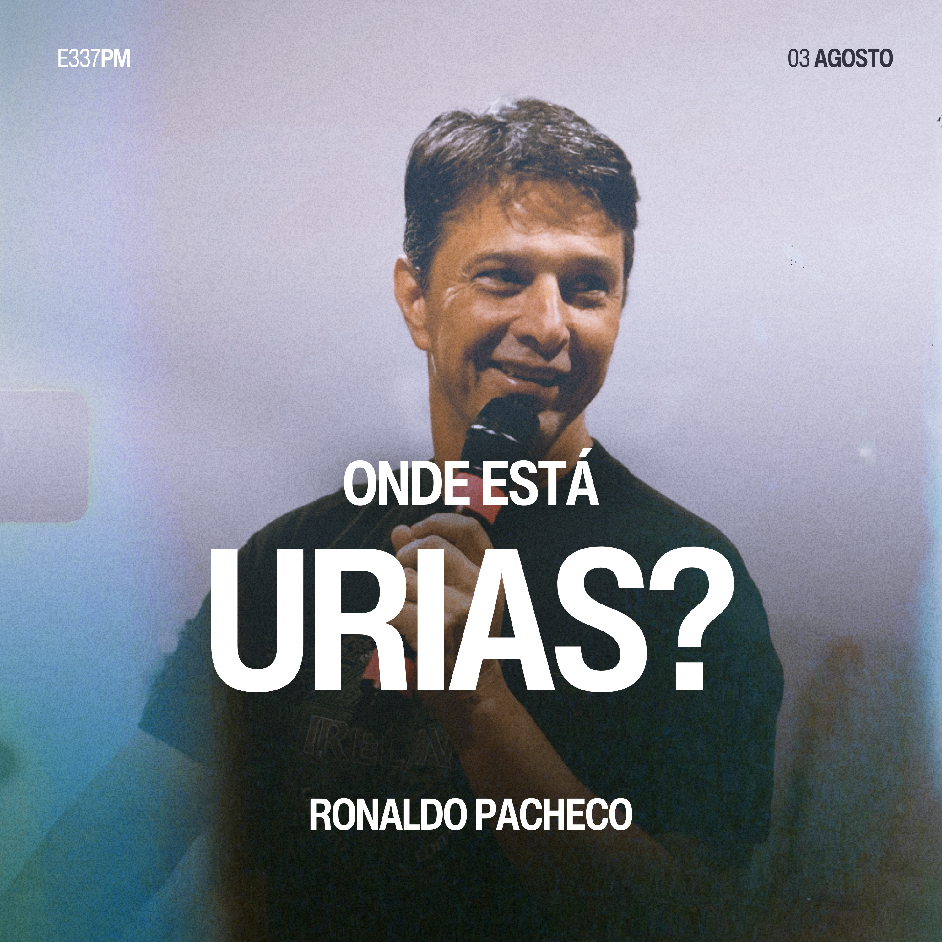 Onde Está Urias? - Ronaldo Pacheco episode artwork
