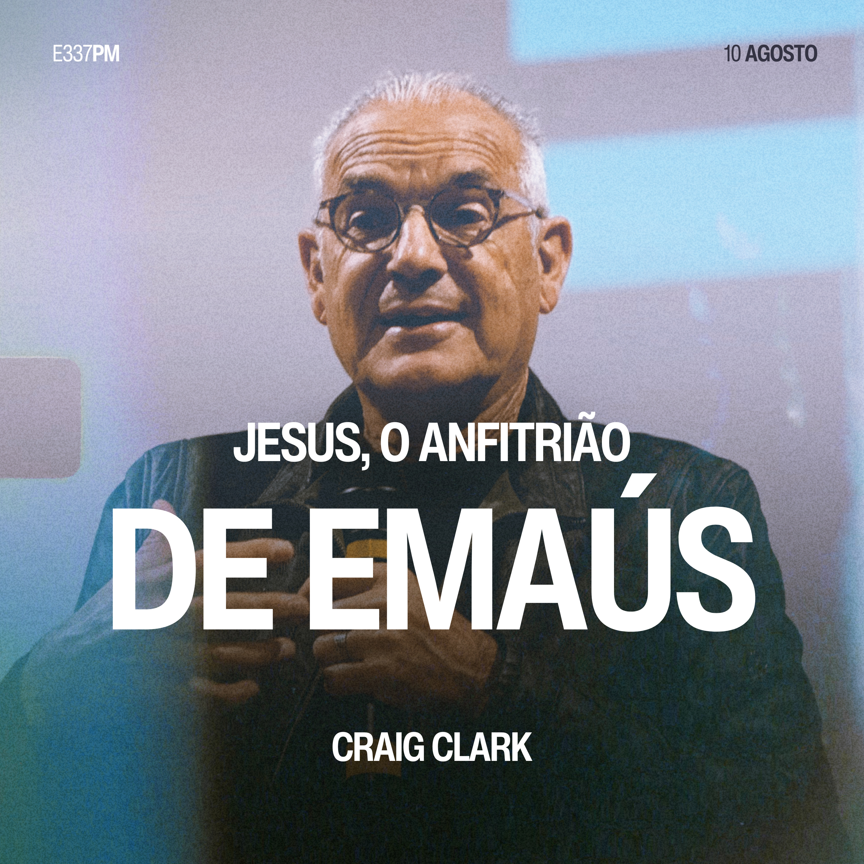 Jesus o Anfitrião de Emaús - Craig Clark episode artwork